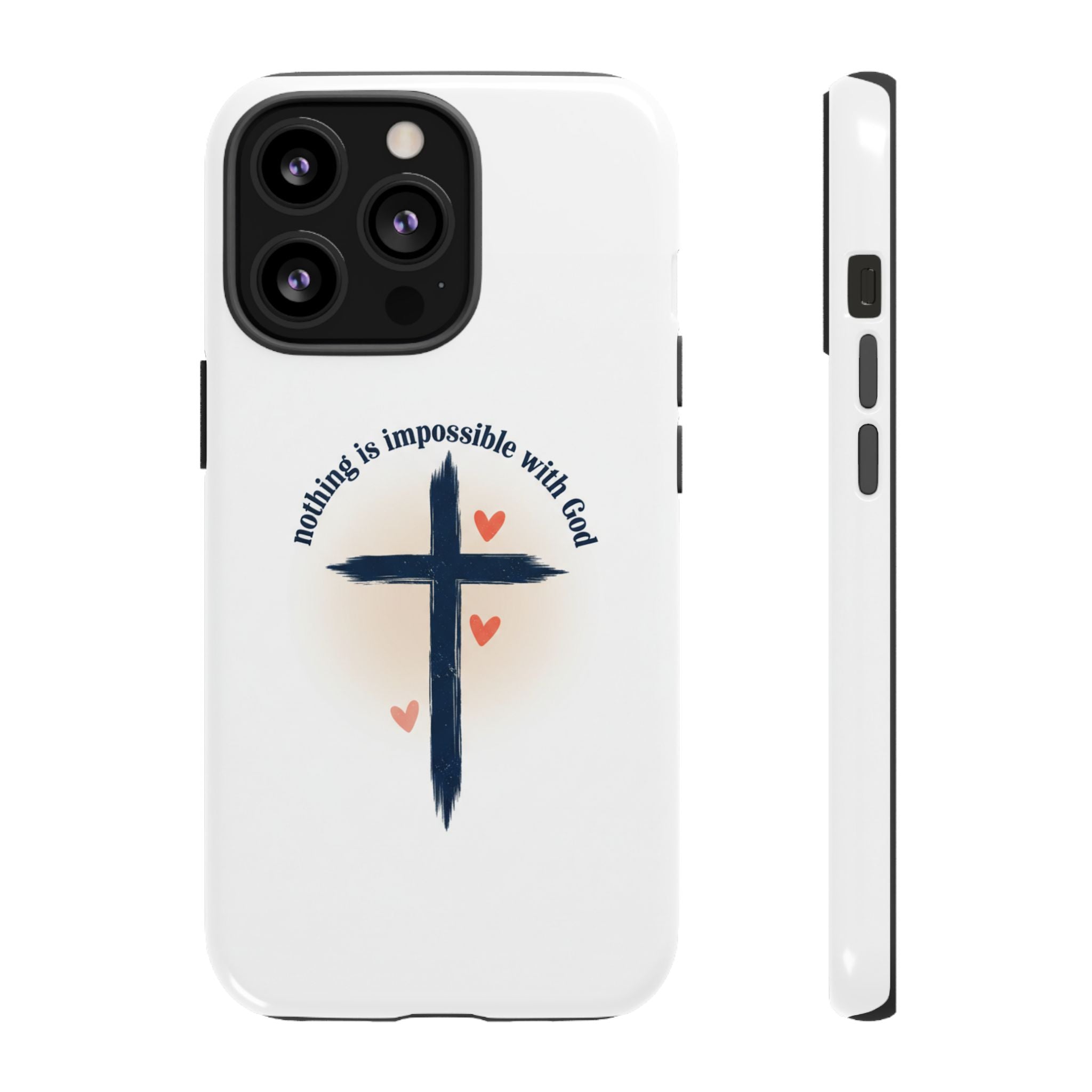 Christian Cross Phone Case — "Nothing Is Impossible With God" Inspirational iPhone Cover