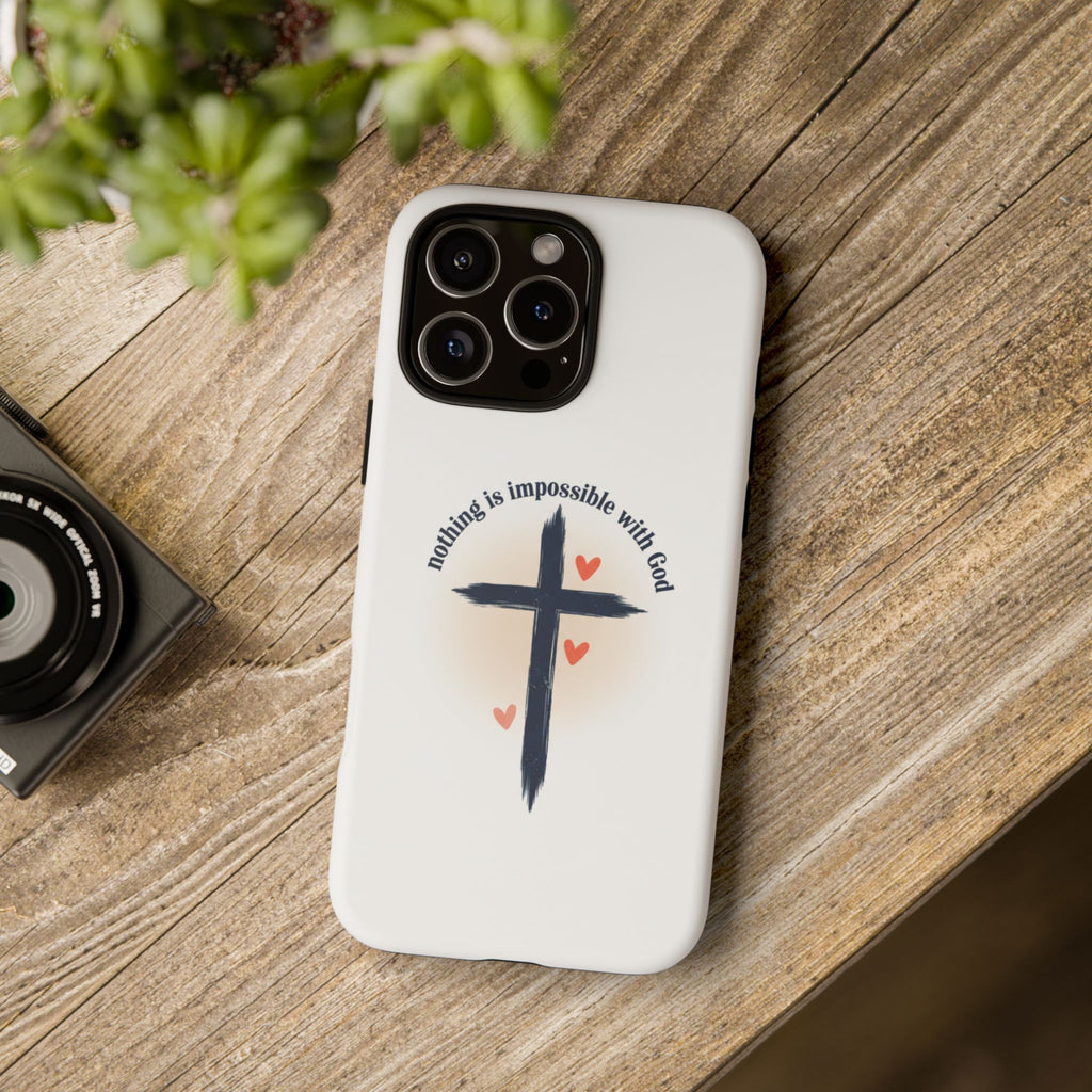 Christian Cross Phone Case — "Nothing Is Impossible With God" Inspirational iPhone Cover