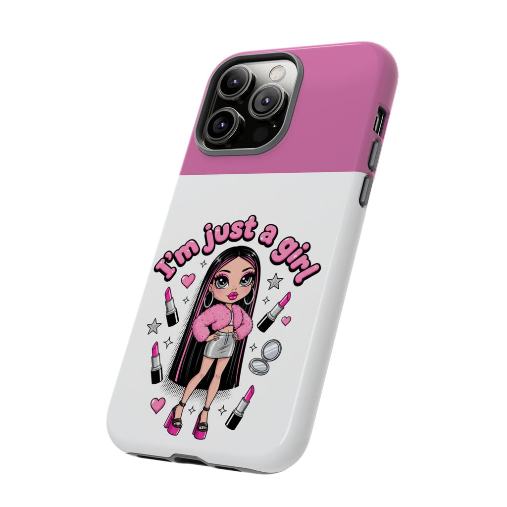 Phone Case — "I'm Just a Girl" Cute Makeup Girl Protective Tough Case