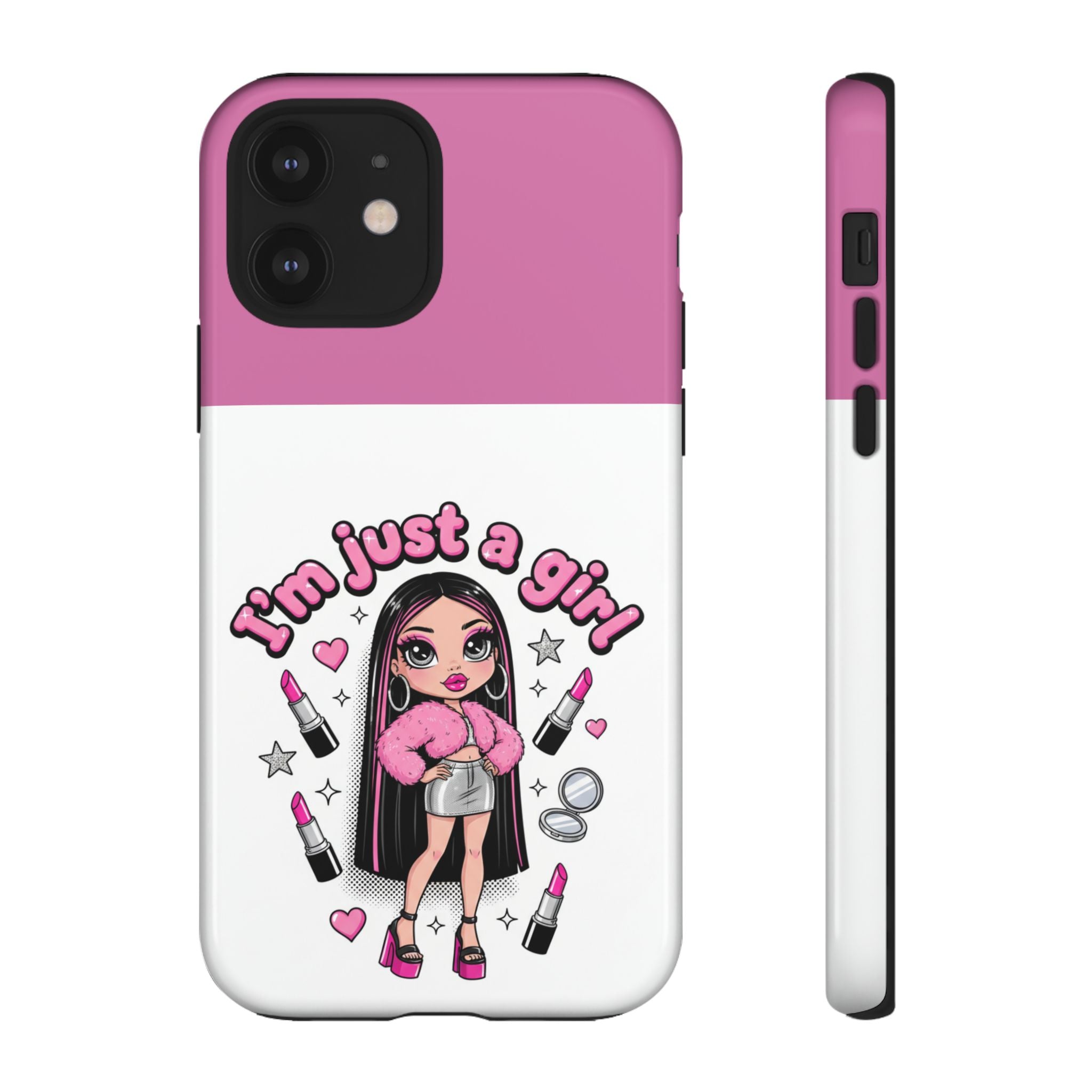 Phone Case — "I'm Just a Girl" Cute Makeup Girl Protective Tough Case