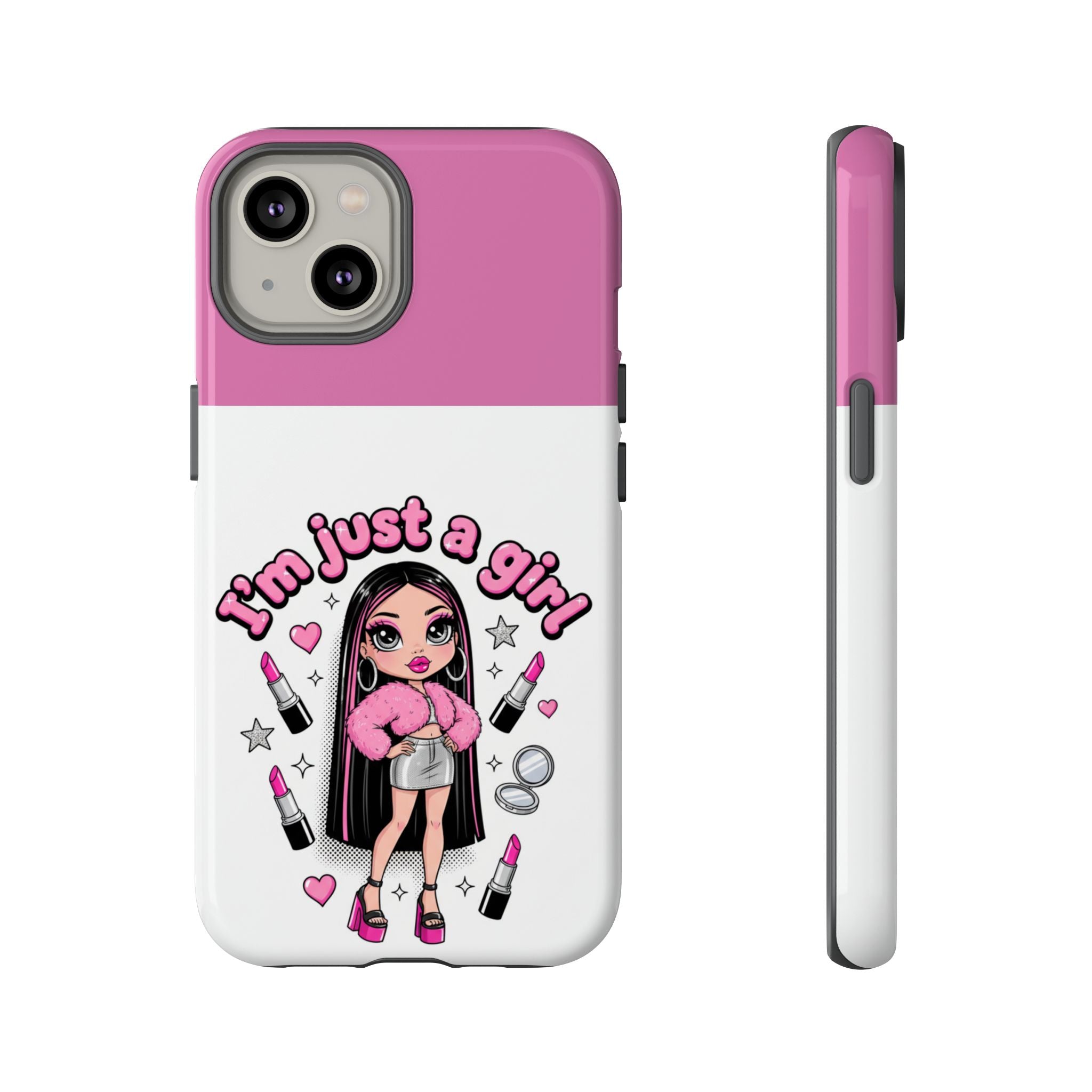 Phone Case — "I'm Just a Girl" Cute Makeup Girl Protective Tough Case