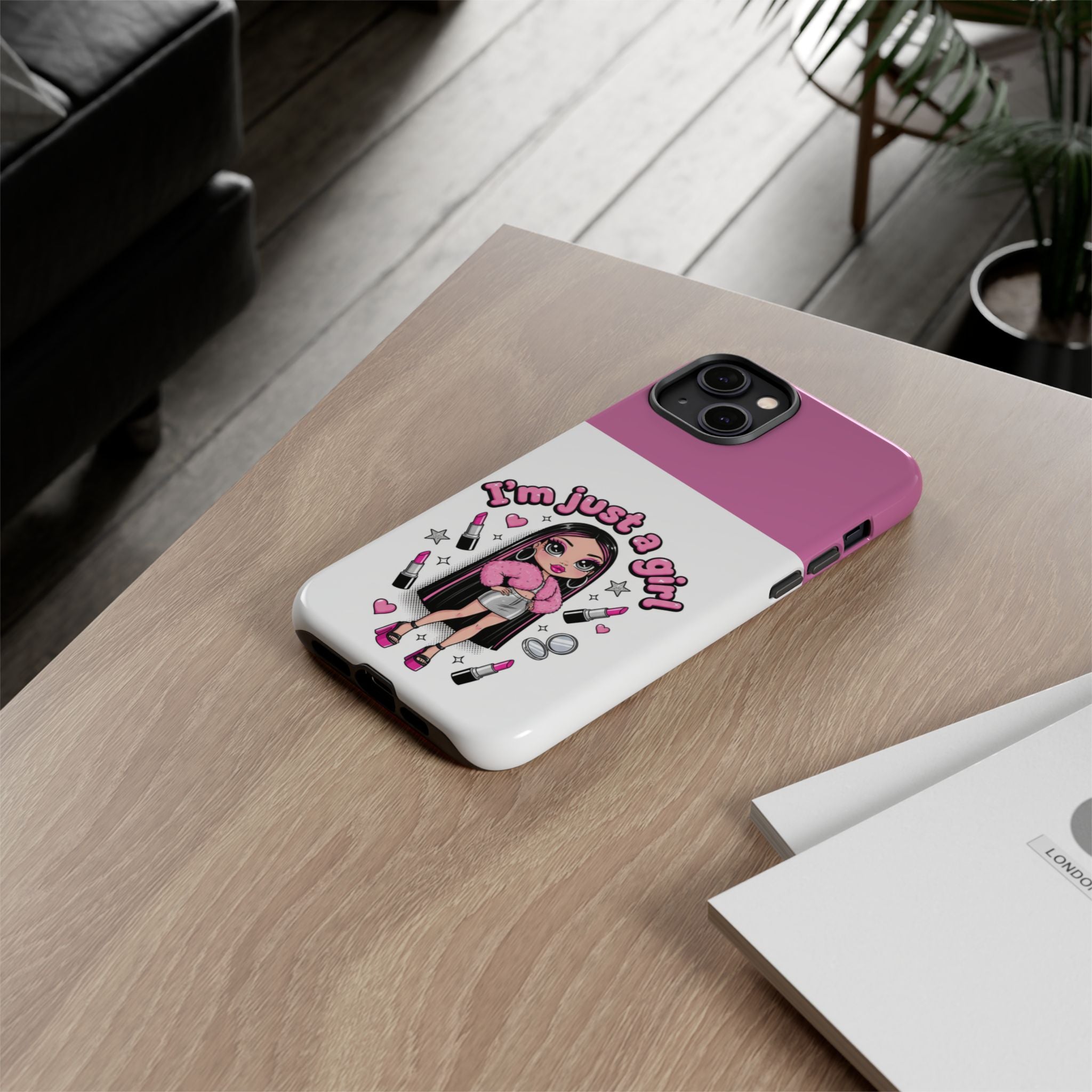 Phone Case — "I'm Just a Girl" Cute Makeup Girl Protective Tough Case