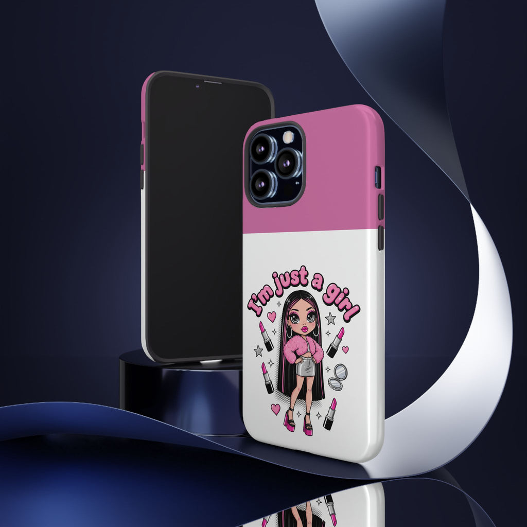 Phone Case — "I'm Just a Girl" Cute Makeup Girl Protective Tough Case