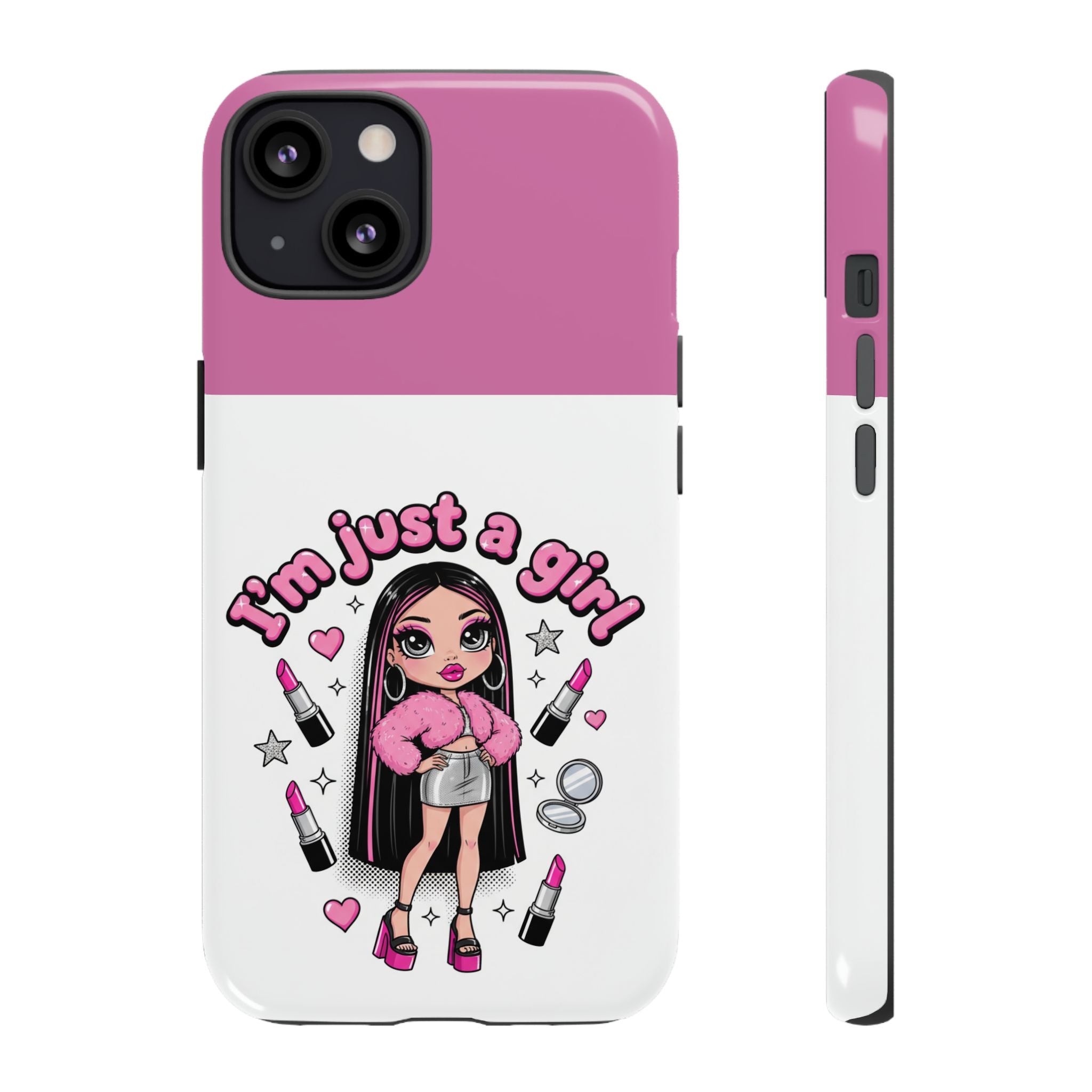 Phone Case — "I'm Just a Girl" Cute Makeup Girl Protective Tough Case