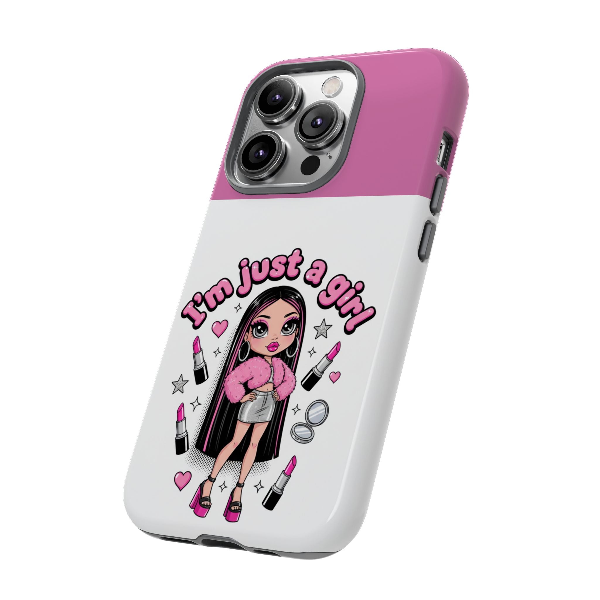 Phone Case — "I'm Just a Girl" Cute Makeup Girl Protective Tough Case