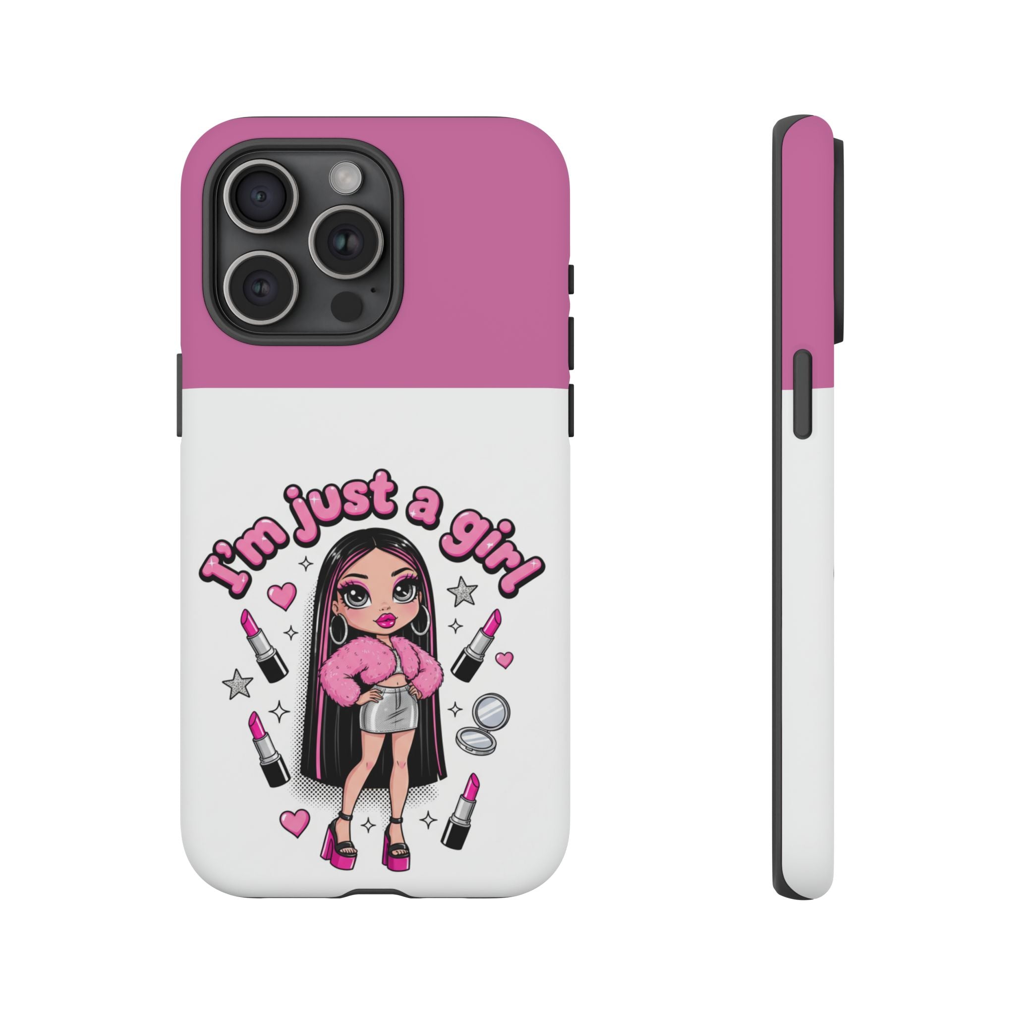 Phone Case — "I'm Just a Girl" Cute Makeup Girl Protective Tough Case
