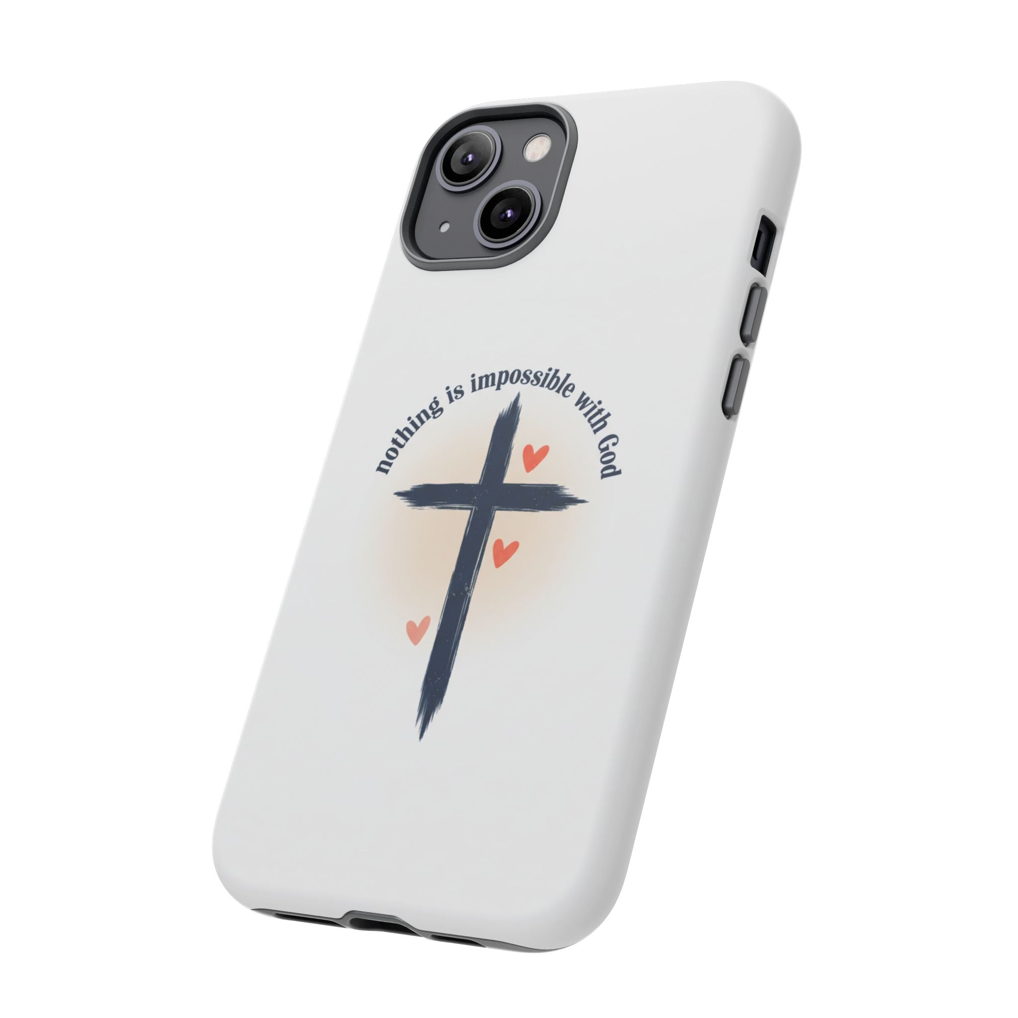 Christian Cross Phone Case — "Nothing Is Impossible With God" Inspirational iPhone Cover