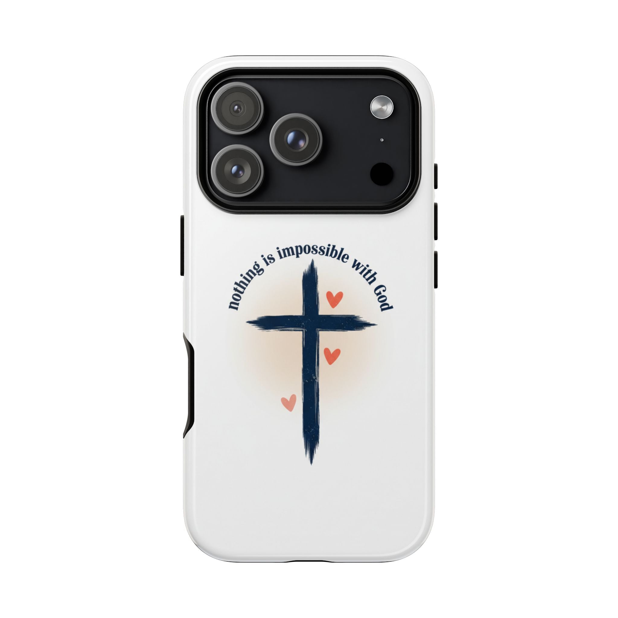 Christian Cross Phone Case — "Nothing Is Impossible With God" Inspirational iPhone Cover