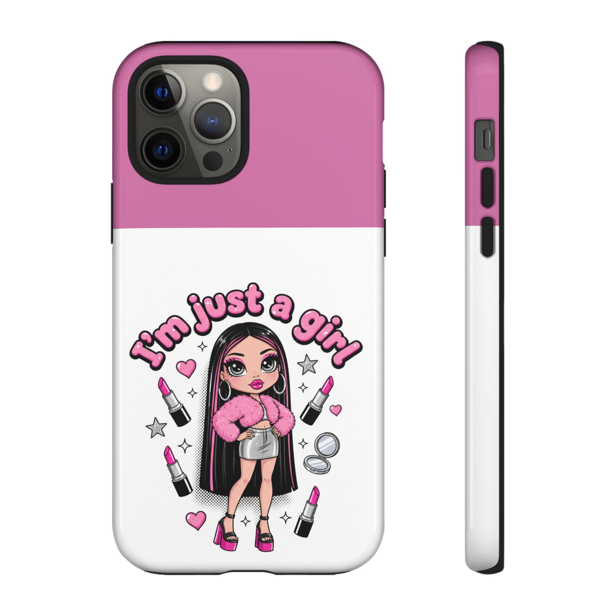 Phone Case — "I'm Just a Girl" Cute Makeup Girl Protective Tough Case