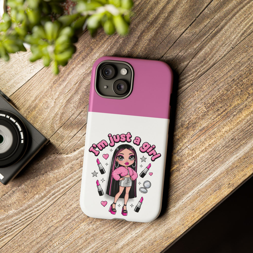 Phone Case — "I'm Just a Girl" Cute Makeup Girl Protective Tough Case