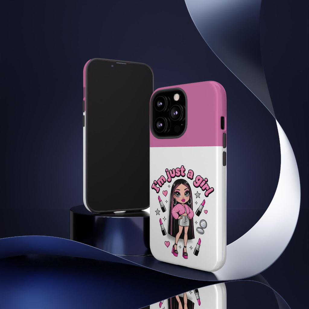 Phone Case — "I'm Just a Girl" Cute Makeup Girl Protective Tough Case