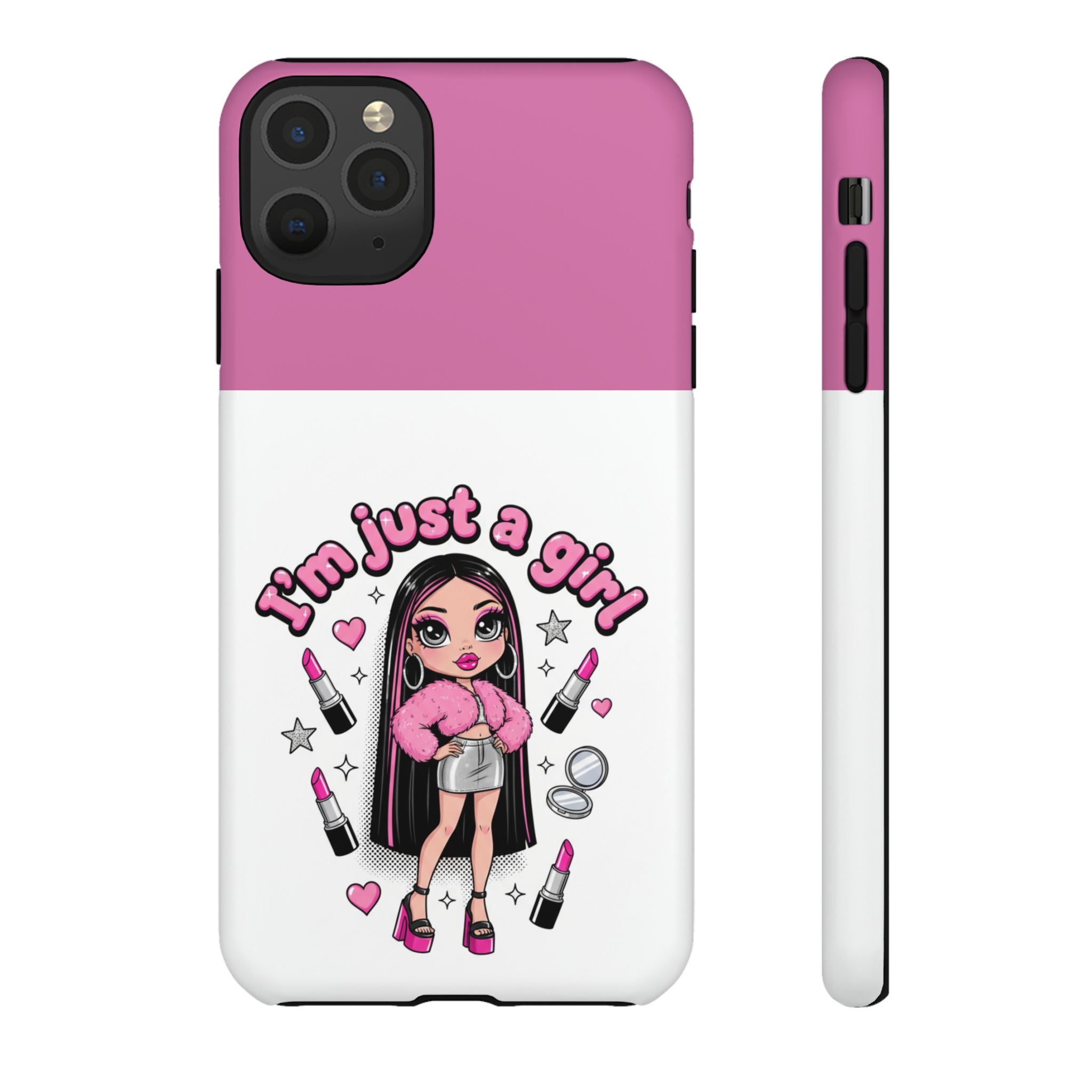 Phone Case — "I'm Just a Girl" Cute Makeup Girl Protective Tough Case