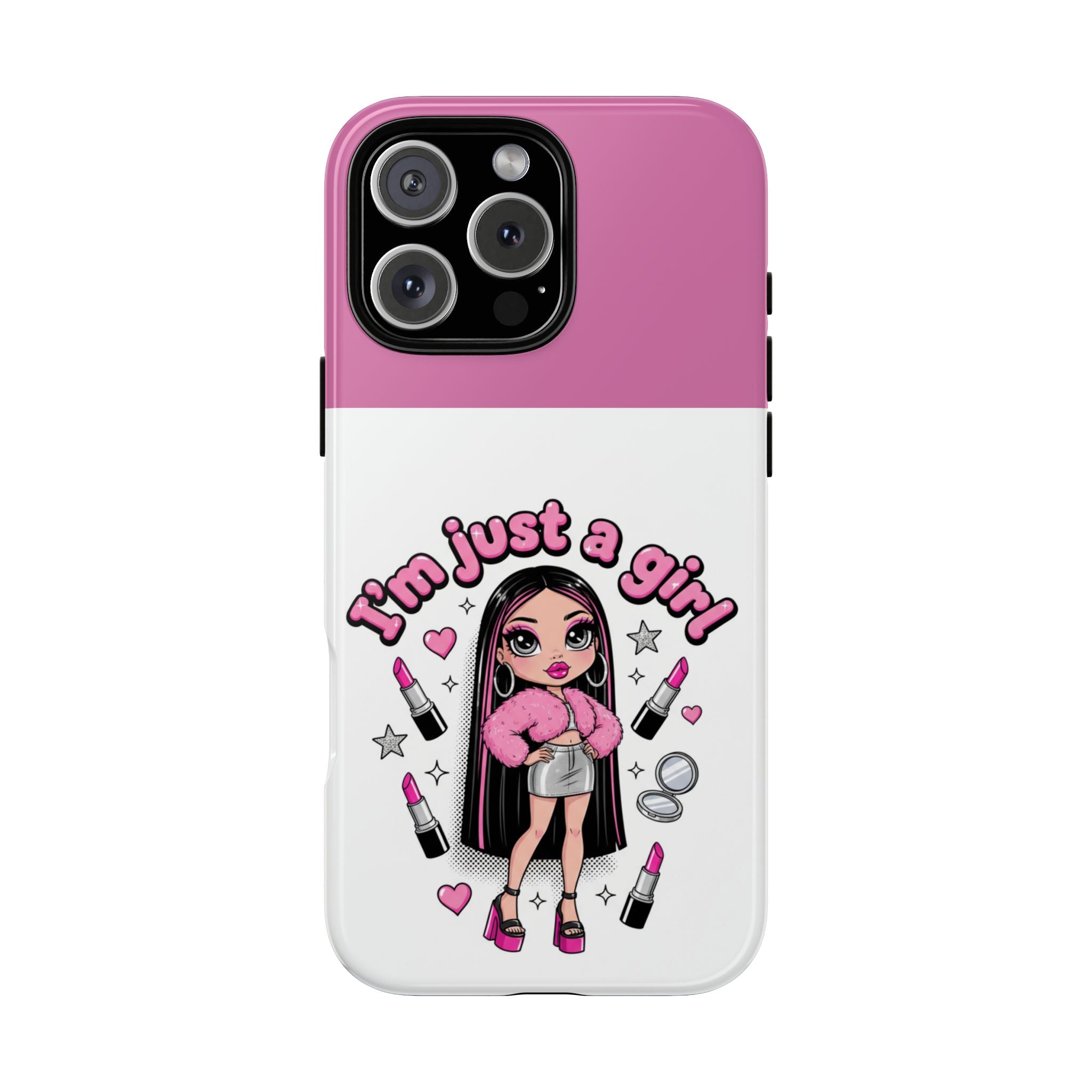 Phone Case — "I'm Just a Girl" Cute Makeup Girl Protective Tough Case