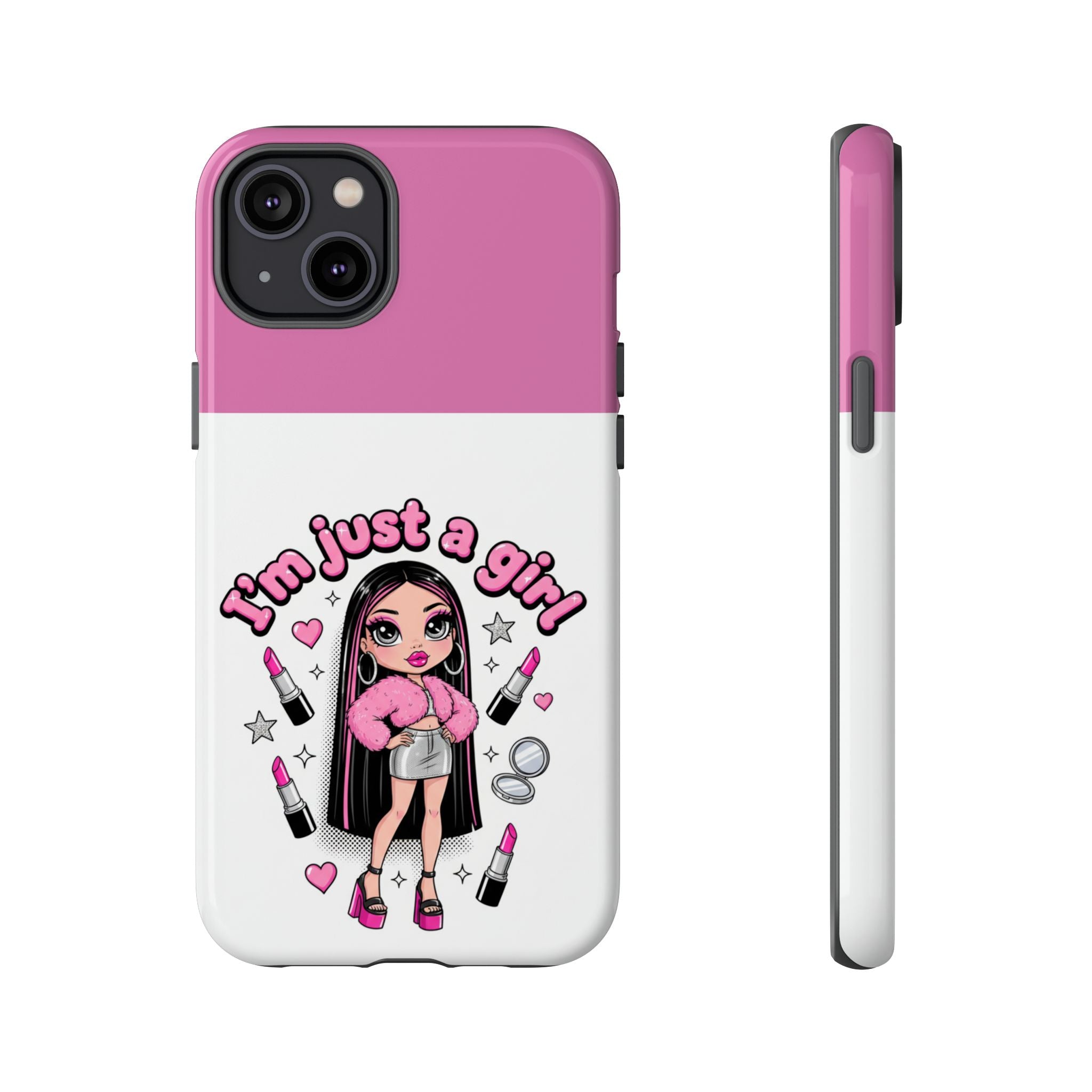Phone Case — "I'm Just a Girl" Cute Makeup Girl Protective Tough Case