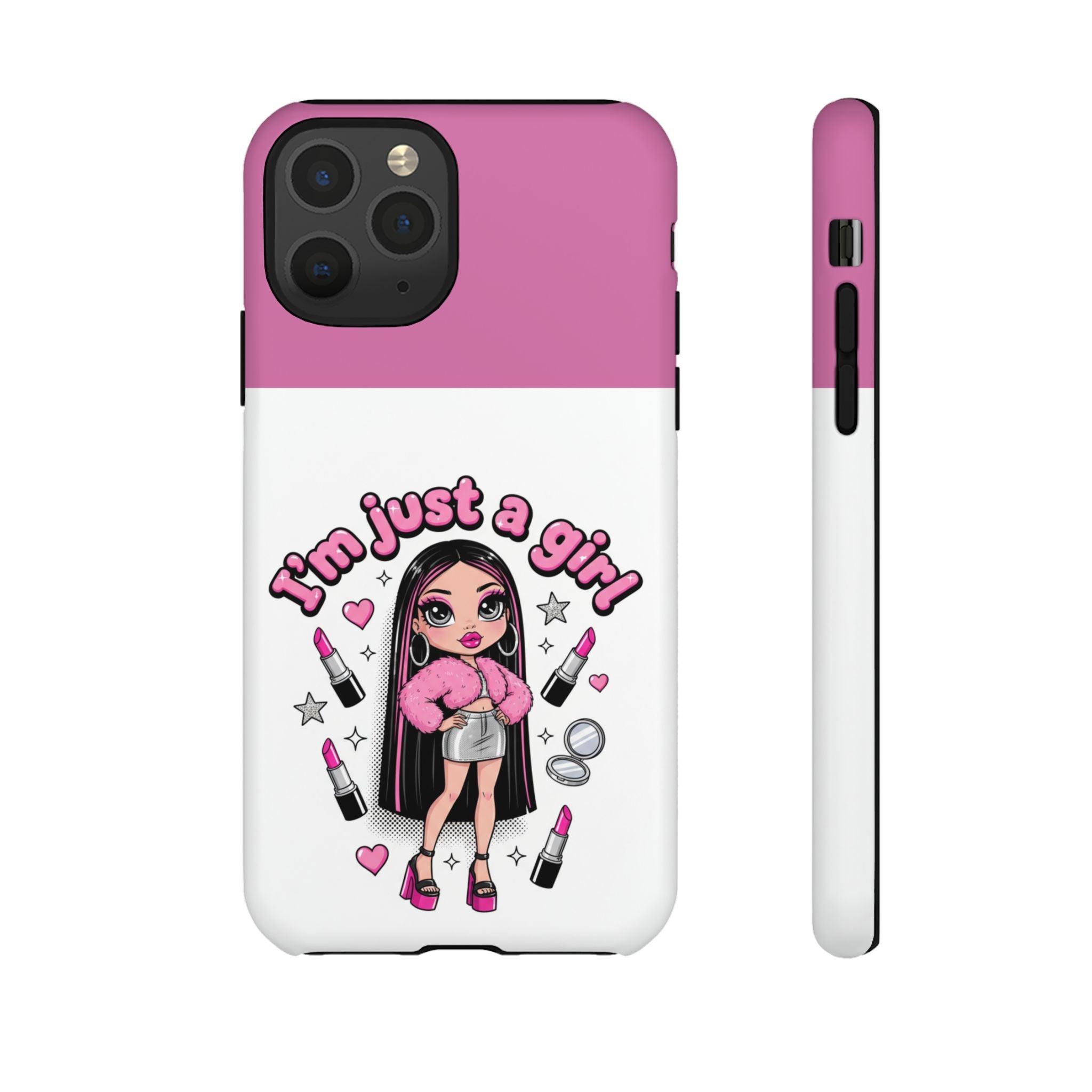 Phone Case — "I'm Just a Girl" Cute Makeup Girl Protective Tough Case