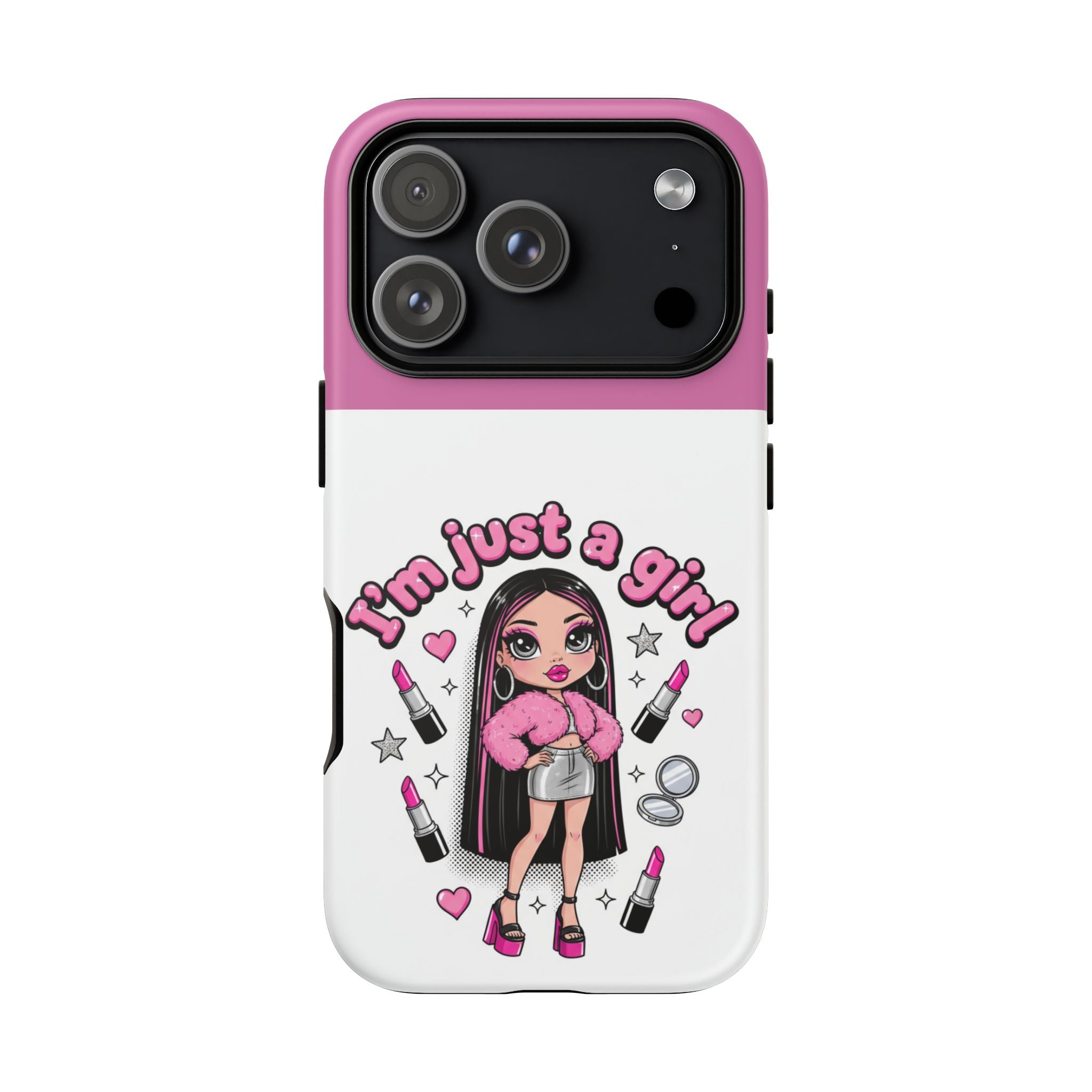 Phone Case — "I'm Just a Girl" Cute Makeup Girl Protective Tough Case
