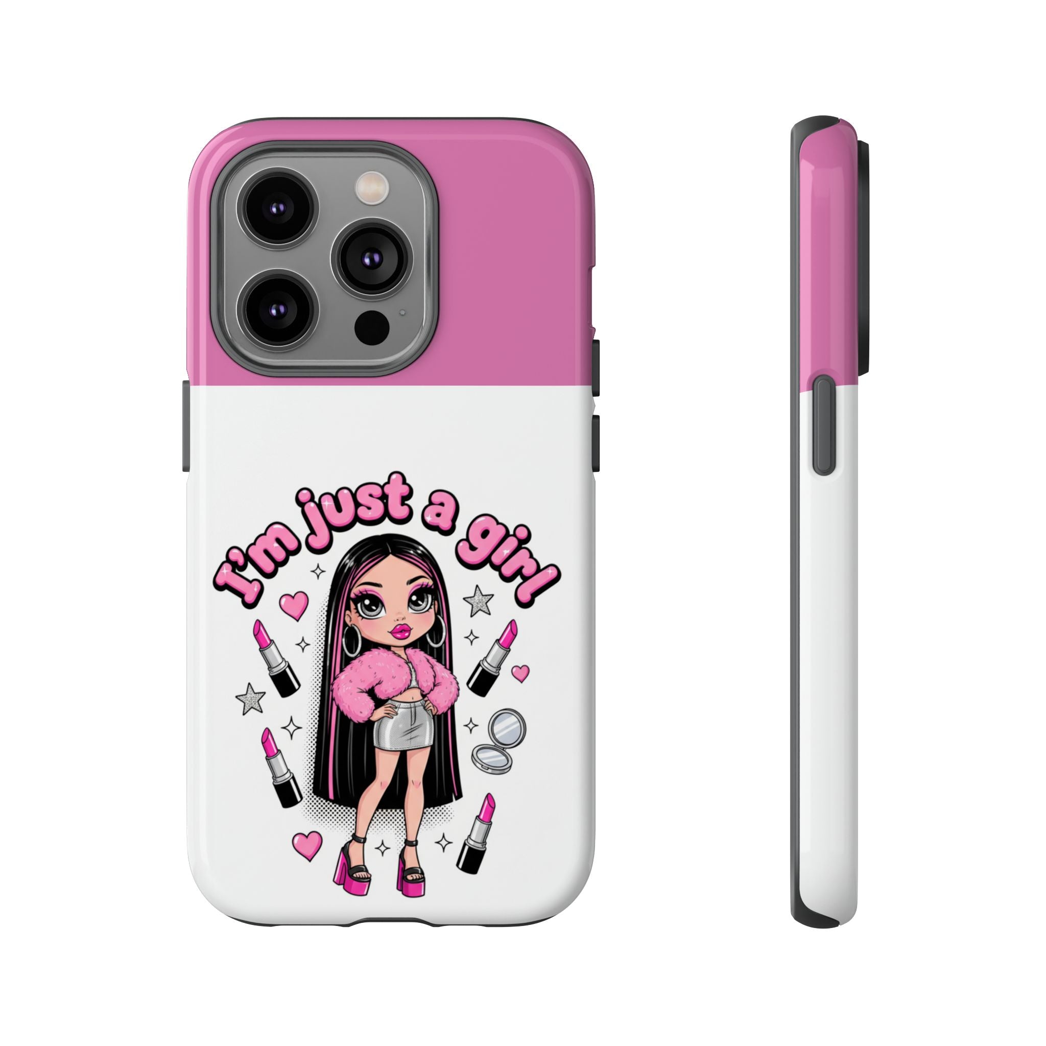 Phone Case — "I'm Just a Girl" Cute Makeup Girl Protective Tough Case