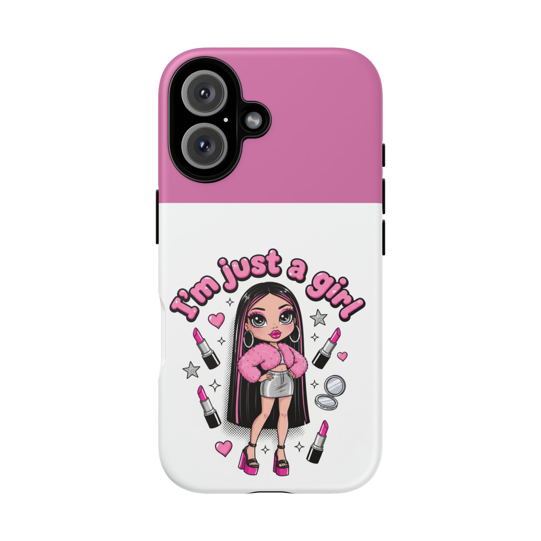 Phone Case — "I'm Just a Girl" Cute Makeup Girl Protective Tough Case