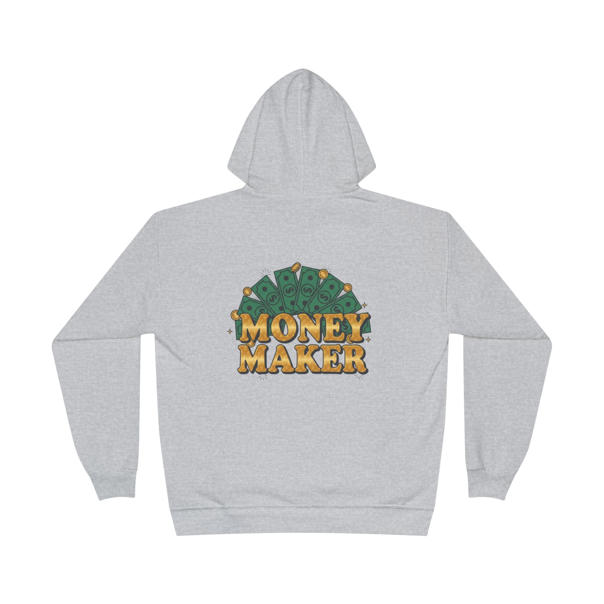 Money Maker Hoodie — "I Hate Work but I Love Money" Pullover