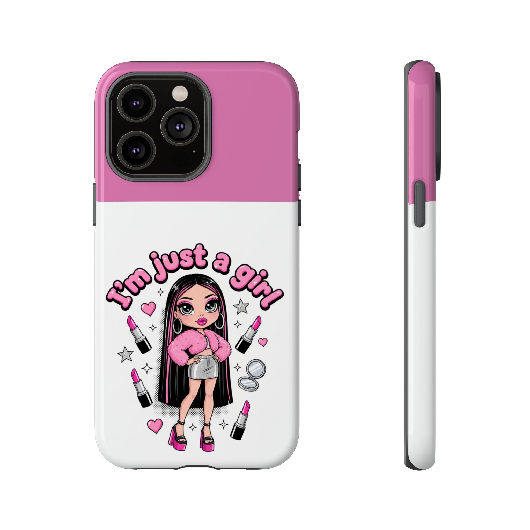 Phone Case — "I'm Just a Girl" Cute Makeup Girl Protective Tough Case