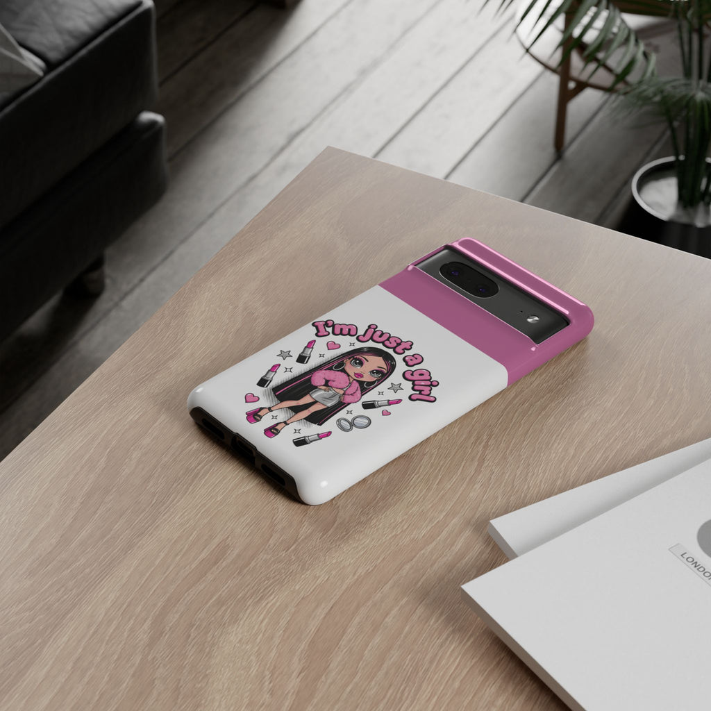 Phone Case — "I'm Just a Girl" Cute Makeup Girl Protective Tough Case