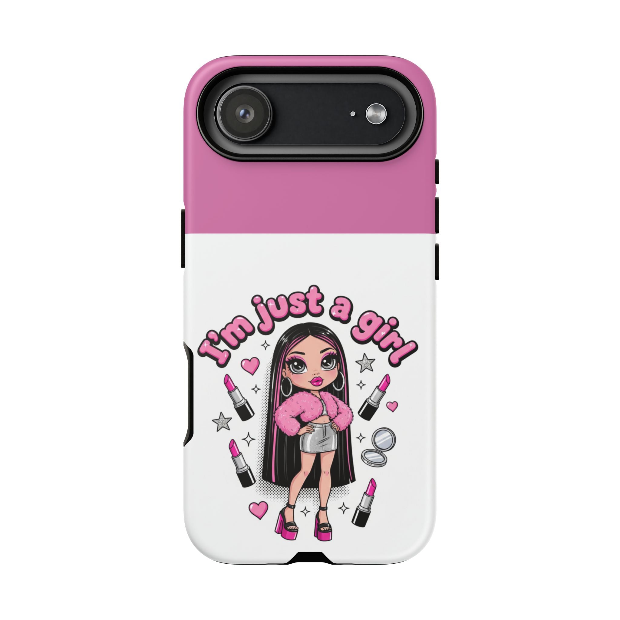 Phone Case — "I'm Just a Girl" Cute Makeup Girl Protective Tough Case