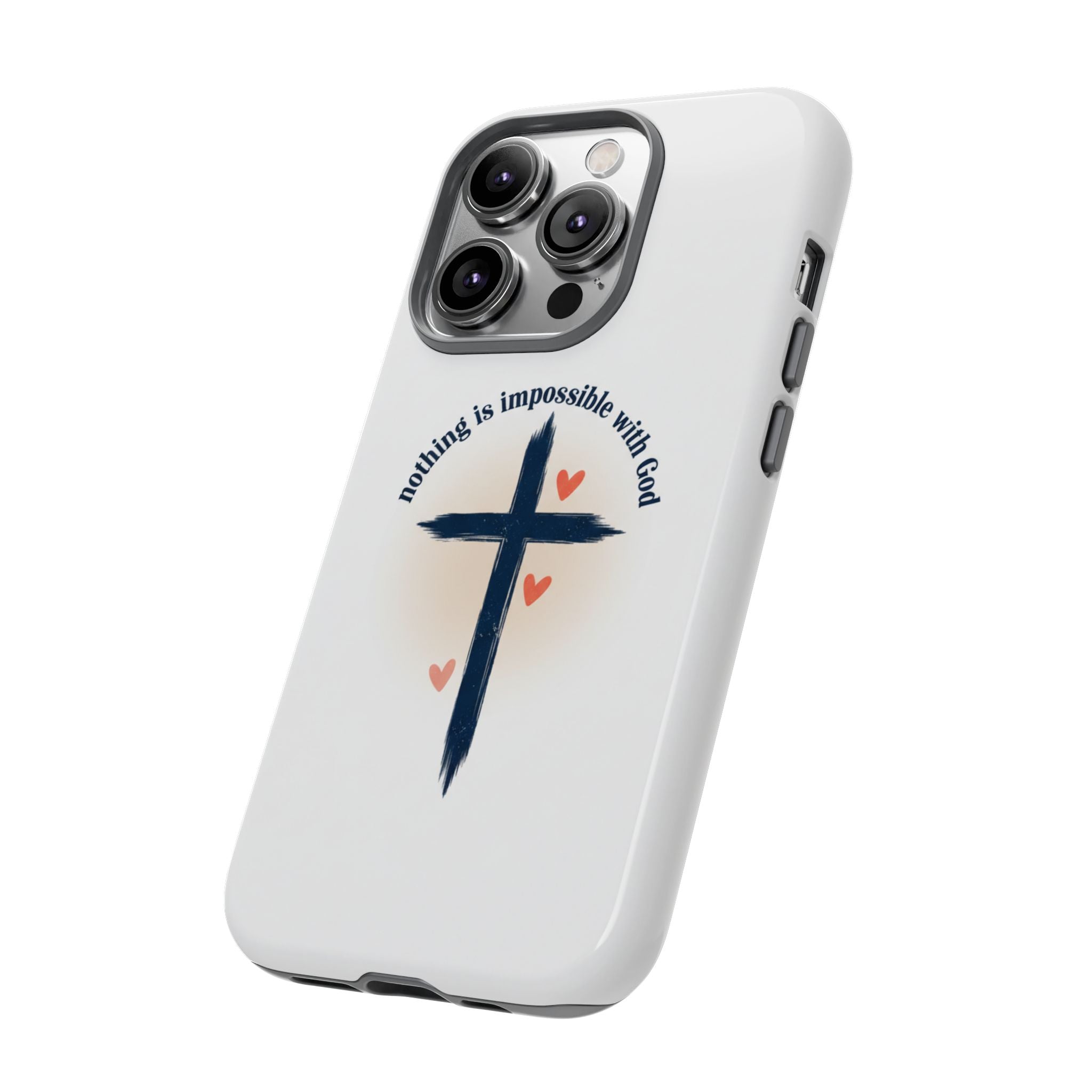 Christian Cross Phone Case — "Nothing Is Impossible With God" Inspirational iPhone Cover