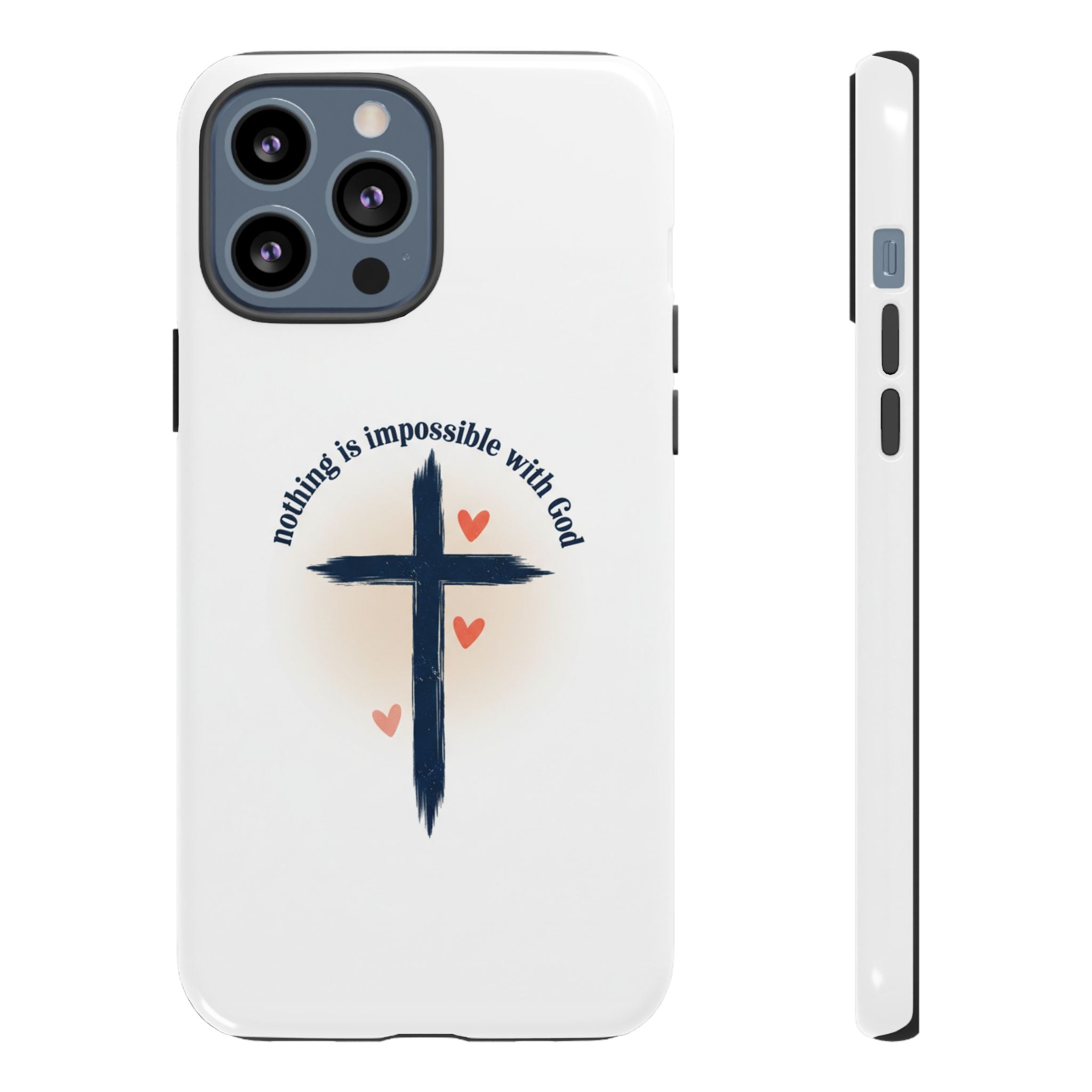 Christian Cross Phone Case — "Nothing Is Impossible With God" Inspirational iPhone Cover