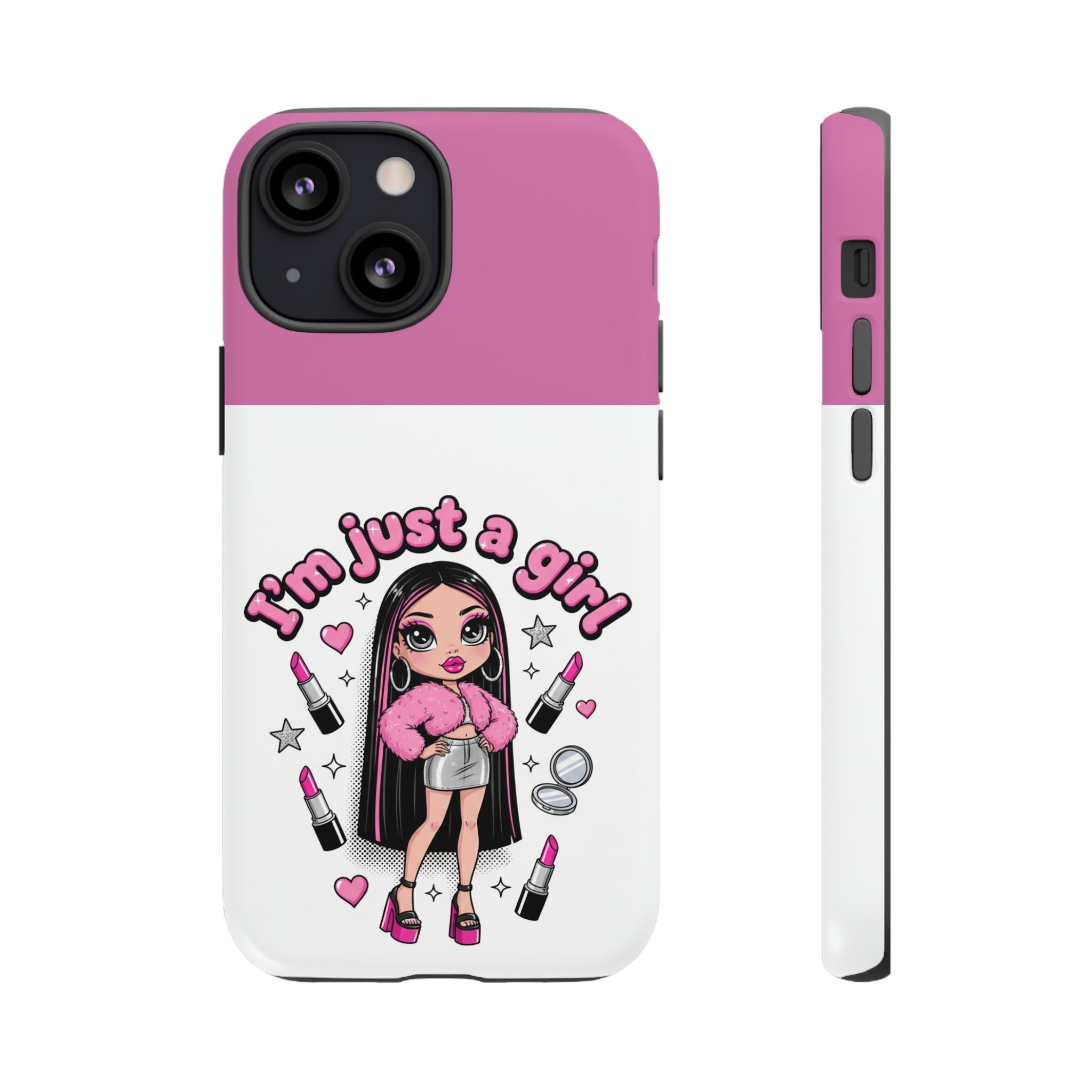 Phone Case — "I'm Just a Girl" Cute Makeup Girl Protective Tough Case