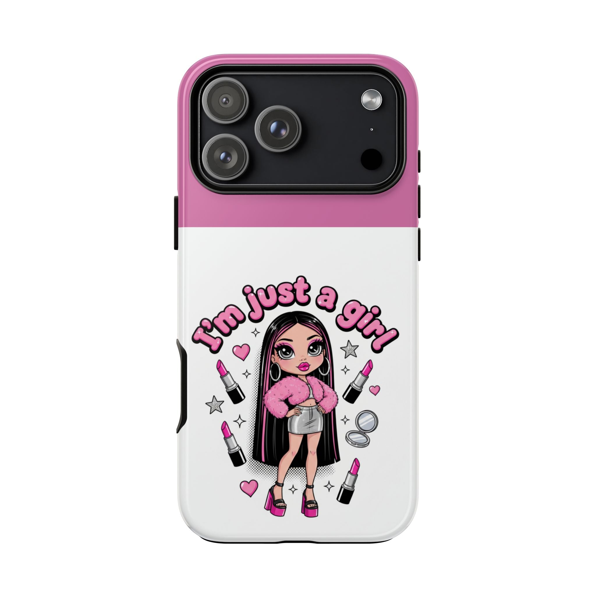 Phone Case — "I'm Just a Girl" Cute Makeup Girl Protective Tough Case