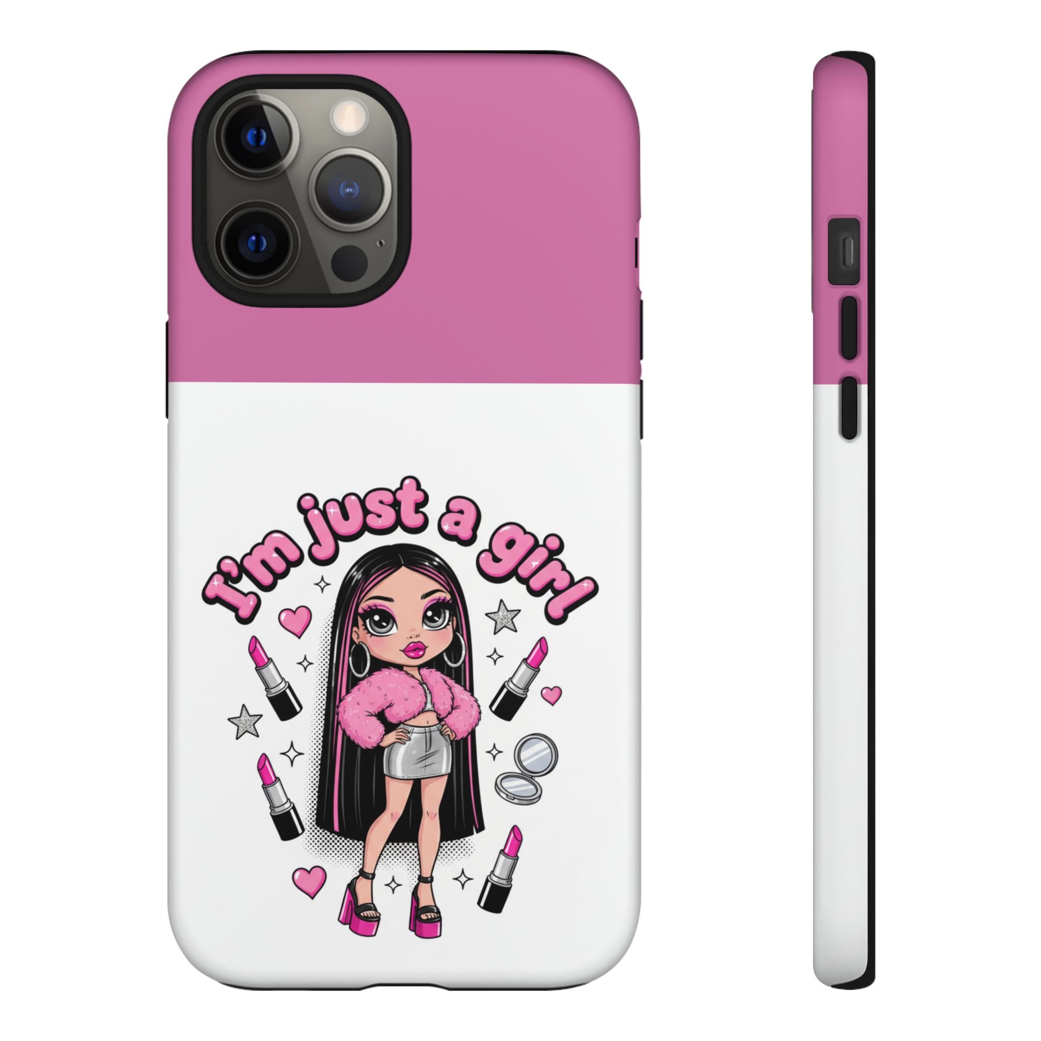 Phone Case — "I'm Just a Girl" Cute Makeup Girl Protective Tough Case