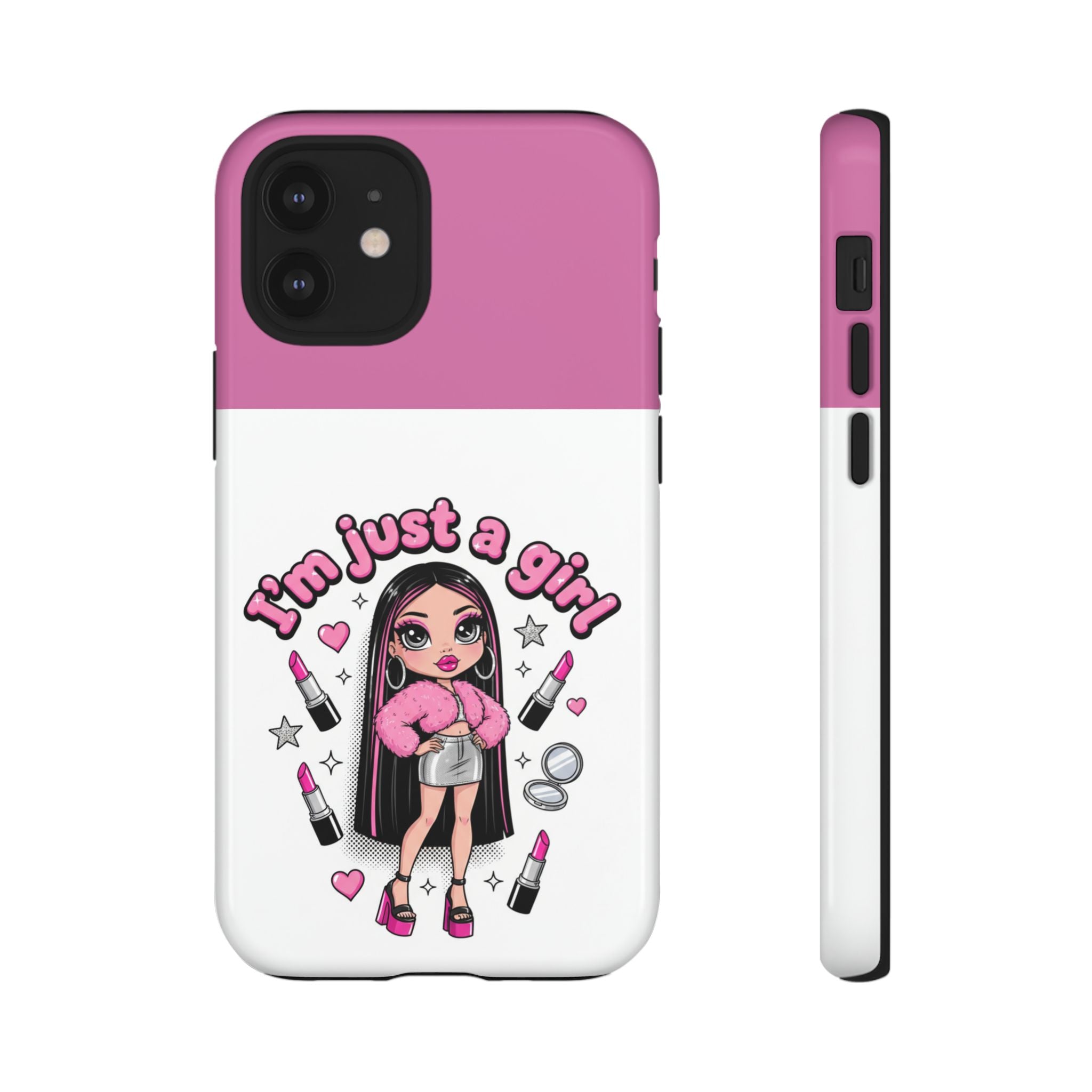 Phone Case — "I'm Just a Girl" Cute Makeup Girl Protective Tough Case