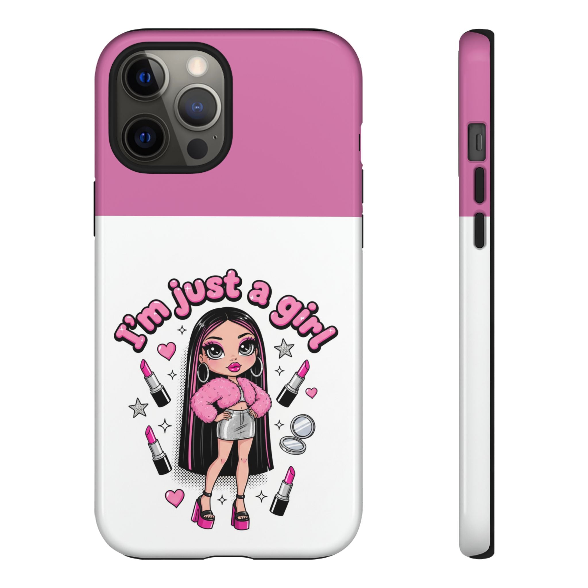 Phone Case — "I'm Just a Girl" Cute Makeup Girl Protective Tough Case