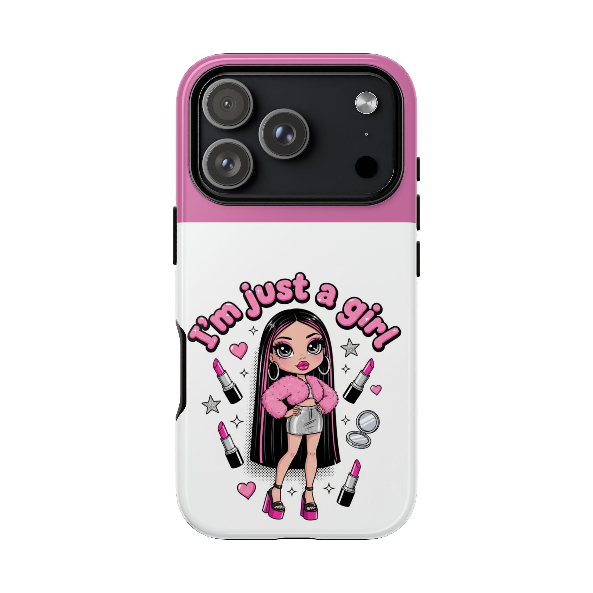 Phone Case — "I'm Just a Girl" Cute Makeup Girl Protective Tough Case