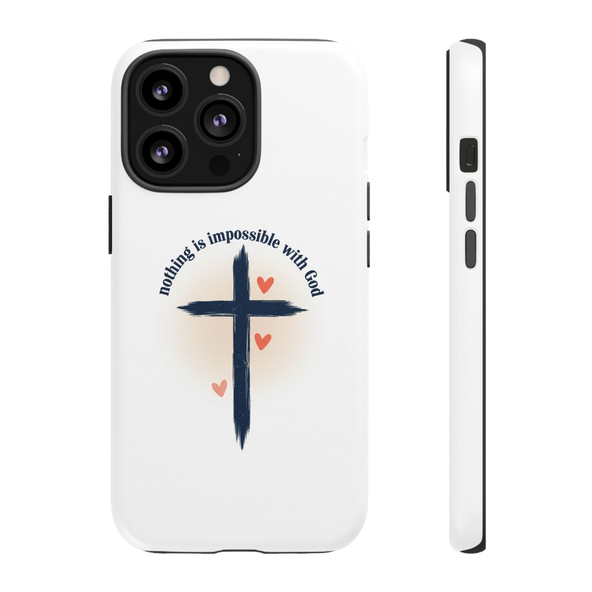 Christian Cross Phone Case — "Nothing Is Impossible With God" Inspirational iPhone Cover
