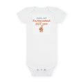 Baby Onesie - "Daddy Said I'm the Cutest Not You" Organic Bodysuit