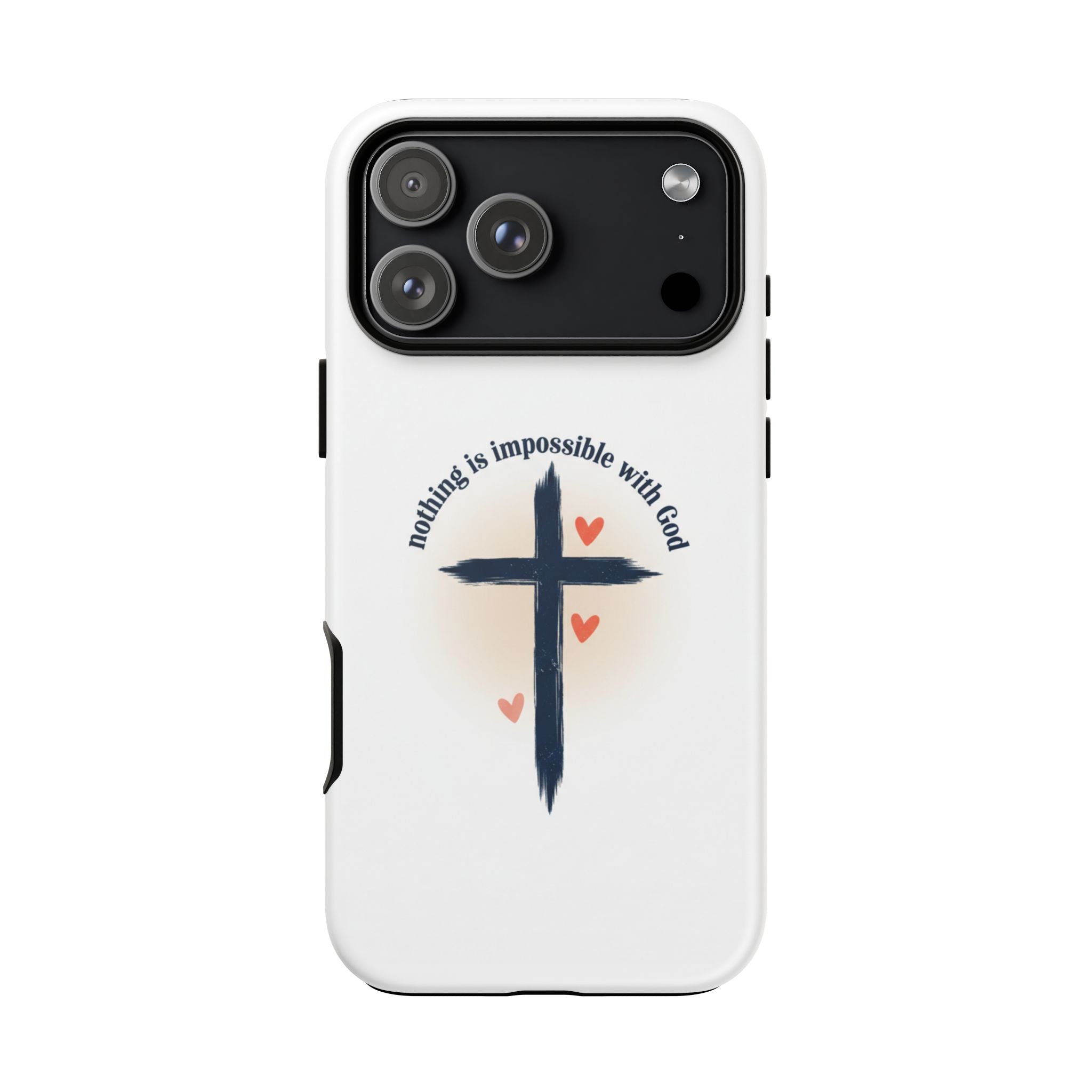 Christian Cross Phone Case — "Nothing Is Impossible With God" Inspirational iPhone Cover