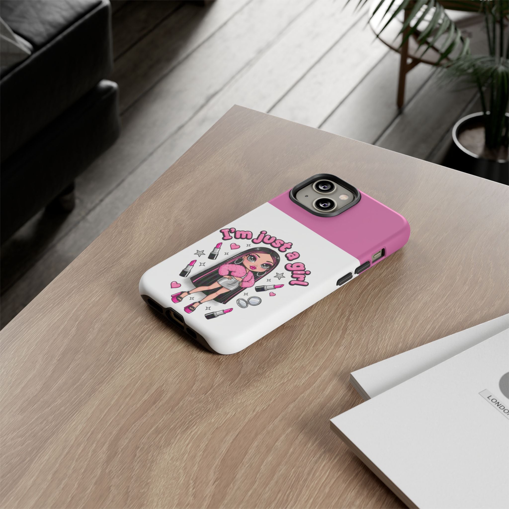 Phone Case — "I'm Just a Girl" Cute Makeup Girl Protective Tough Case