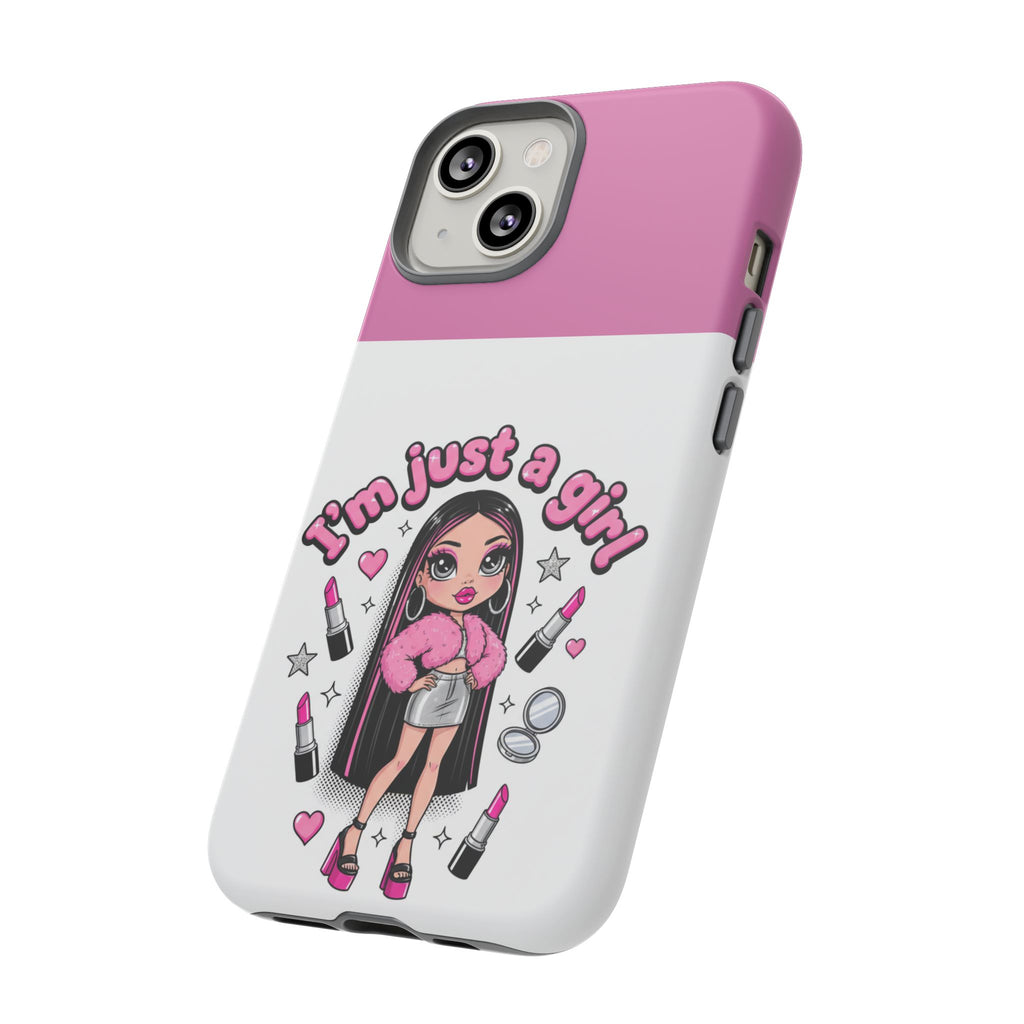 Phone Case — "I'm Just a Girl" Cute Makeup Girl Protective Tough Case