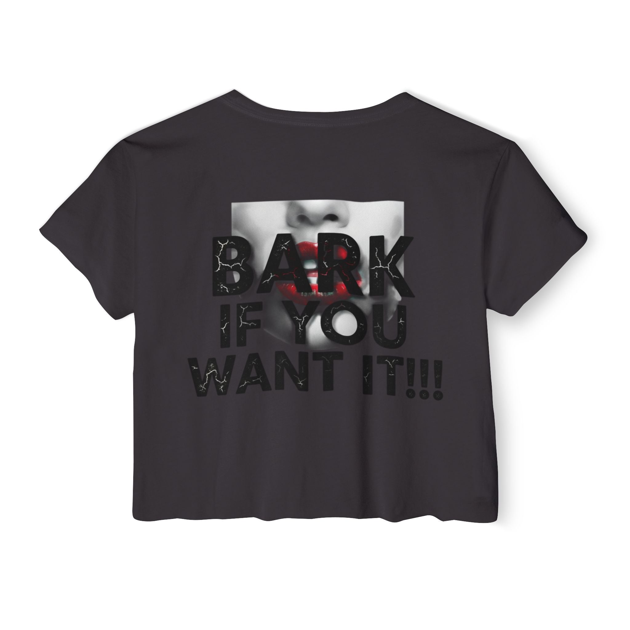 Festival Crop Top — Graphic "BARK IF YOU WANT IT!!!" Party Tee