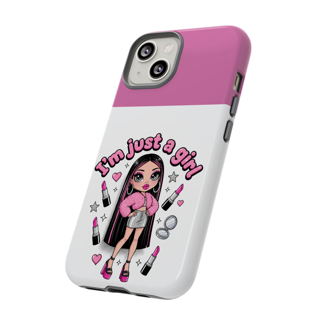 Phone Case — "I'm Just a Girl" Cute Makeup Girl Protective Tough Case