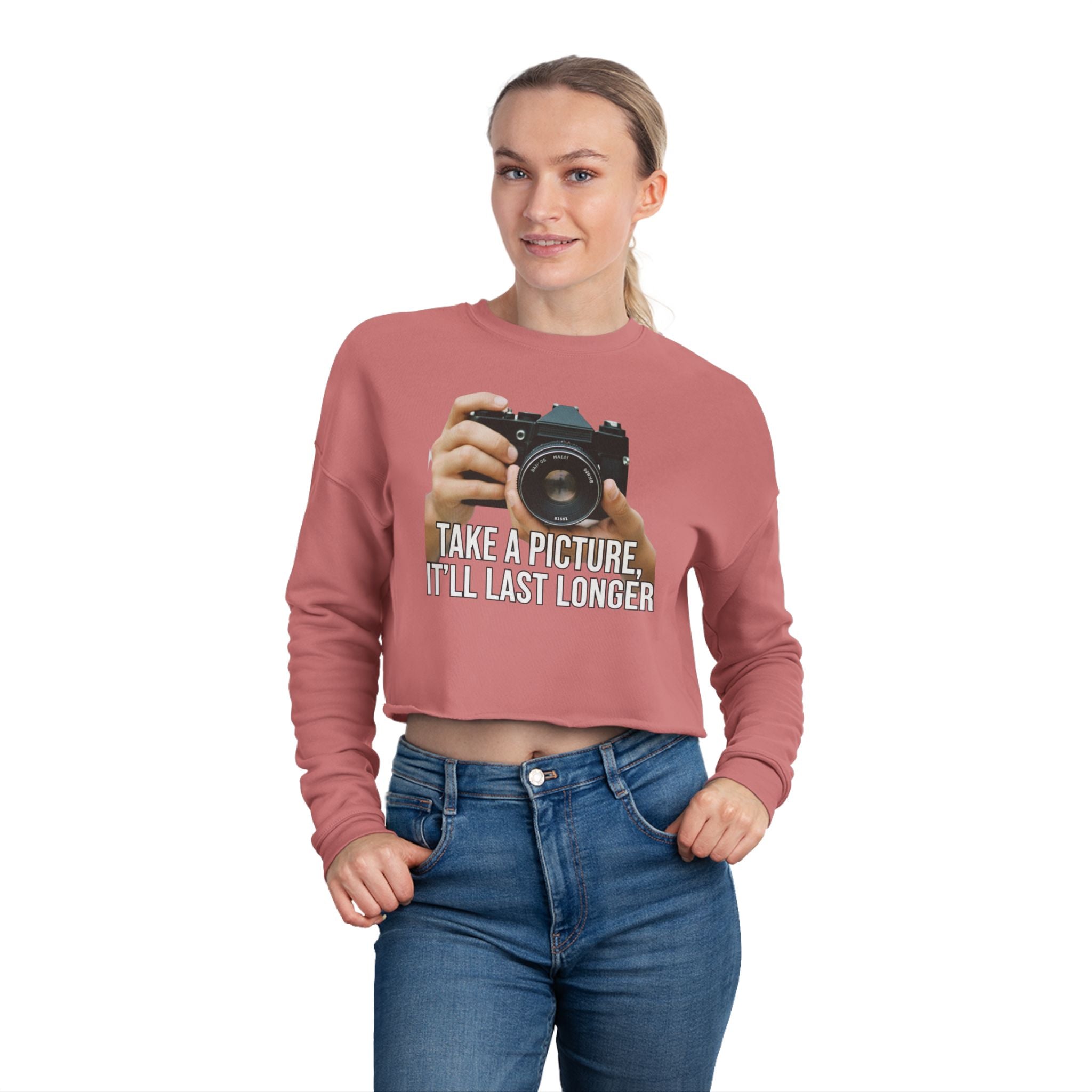 Cropped Sweatshirt — 'Take a Picture, It'll Last Longer' Vintage Camera Graphic