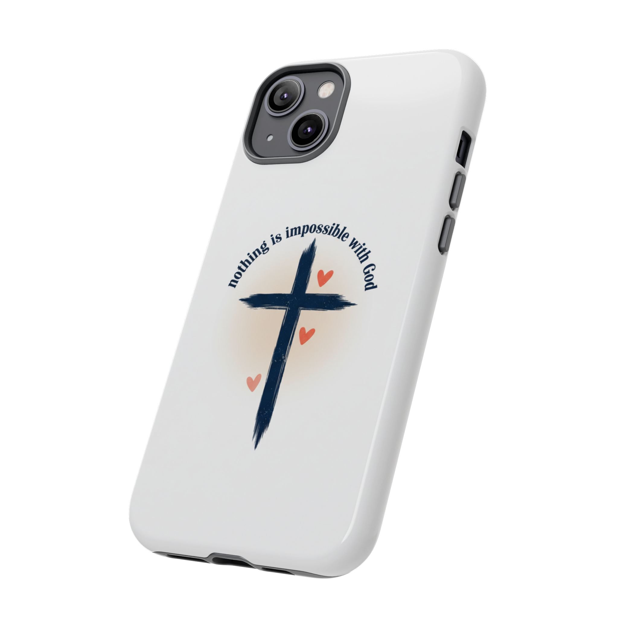 Christian Cross Phone Case — "Nothing Is Impossible With God" Inspirational iPhone Cover