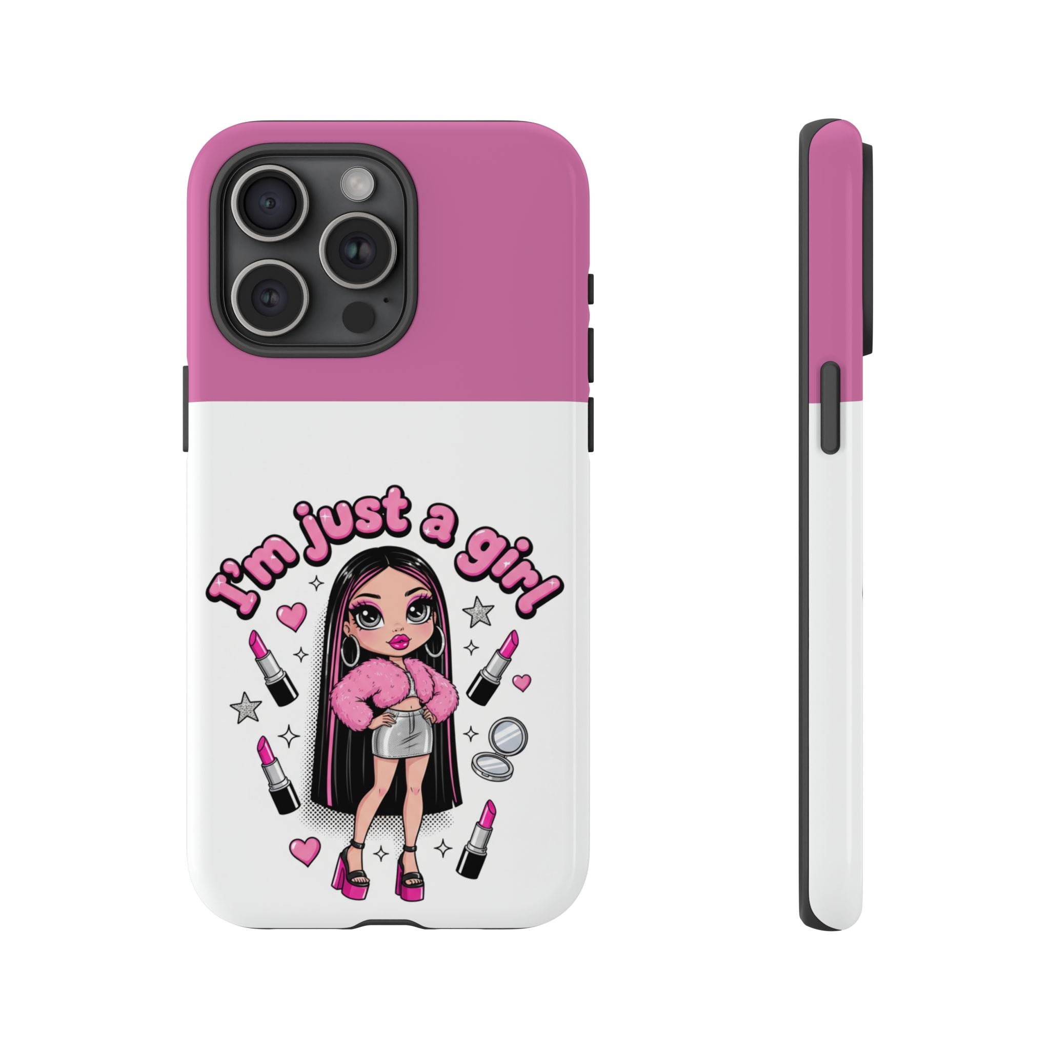 Phone Case — "I'm Just a Girl" Cute Makeup Girl Protective Tough Case
