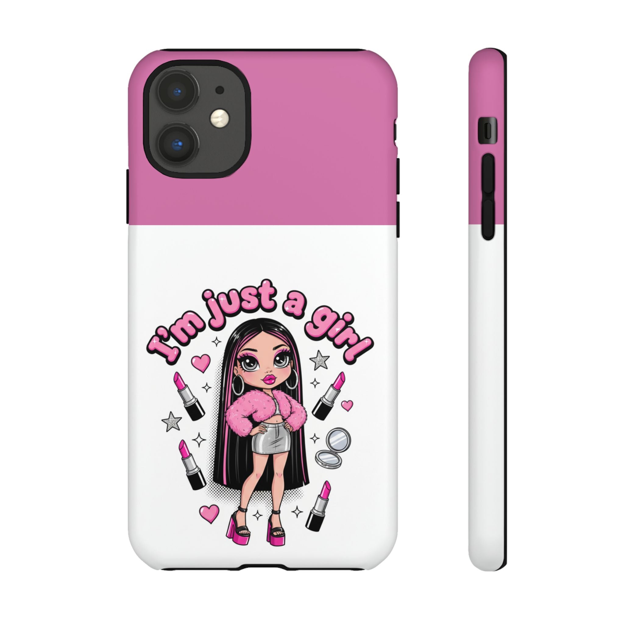 Phone Case — "I'm Just a Girl" Cute Makeup Girl Protective Tough Case