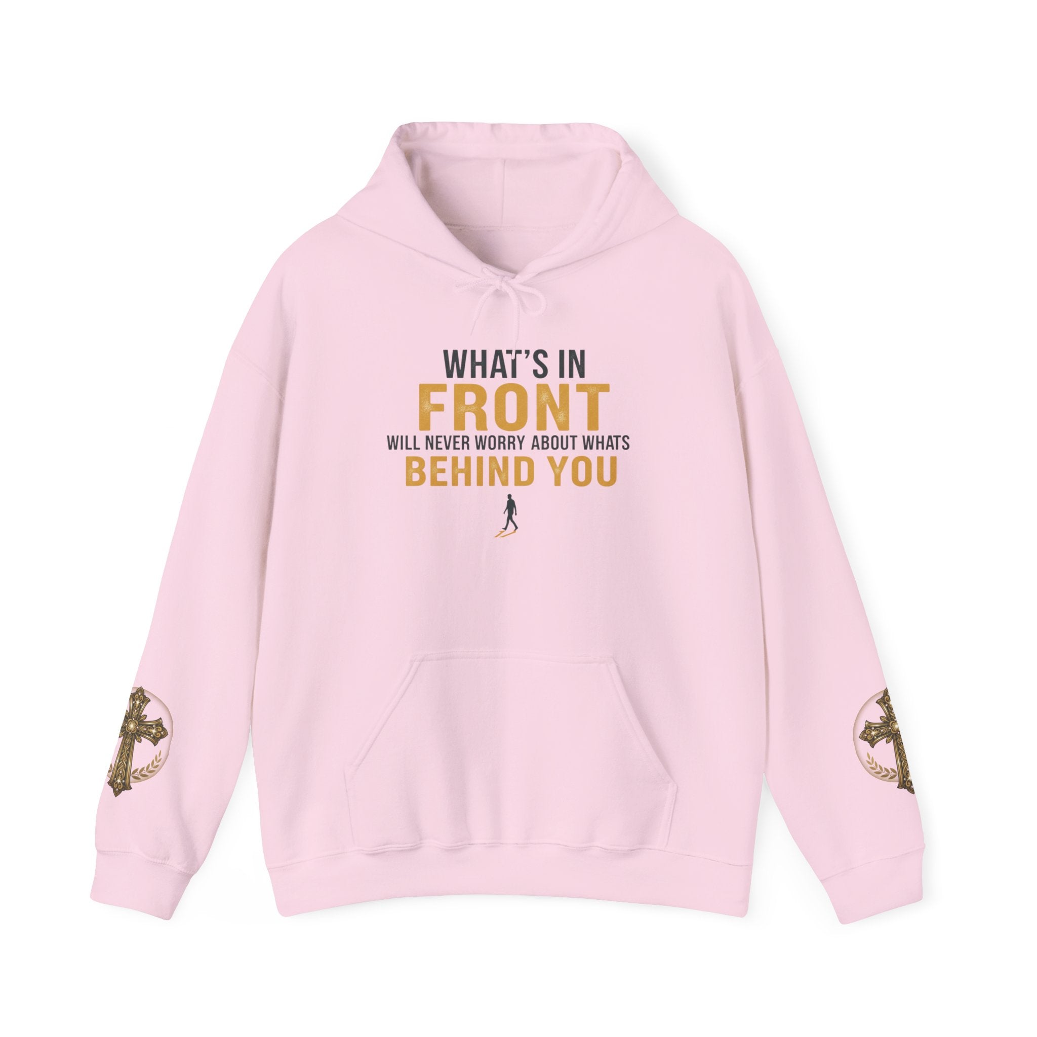 Hoodie — “What’s in Front of You” Inspirational Quote Pullover