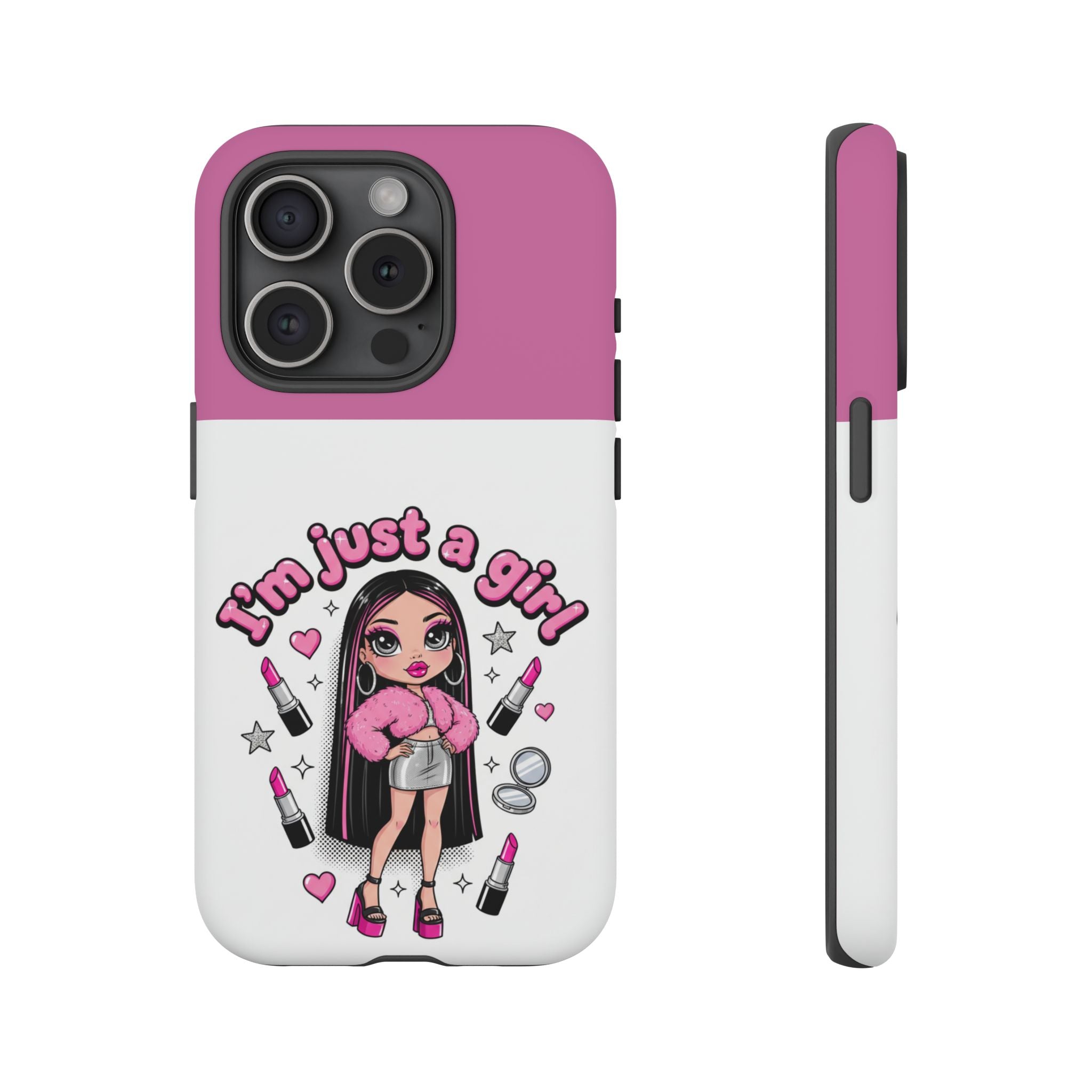Phone Case — "I'm Just a Girl" Cute Makeup Girl Protective Tough Case