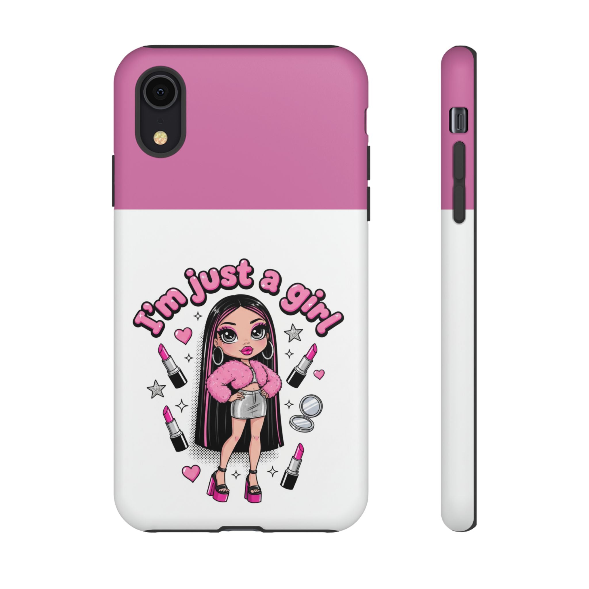 Phone Case — "I'm Just a Girl" Cute Makeup Girl Protective Tough Case