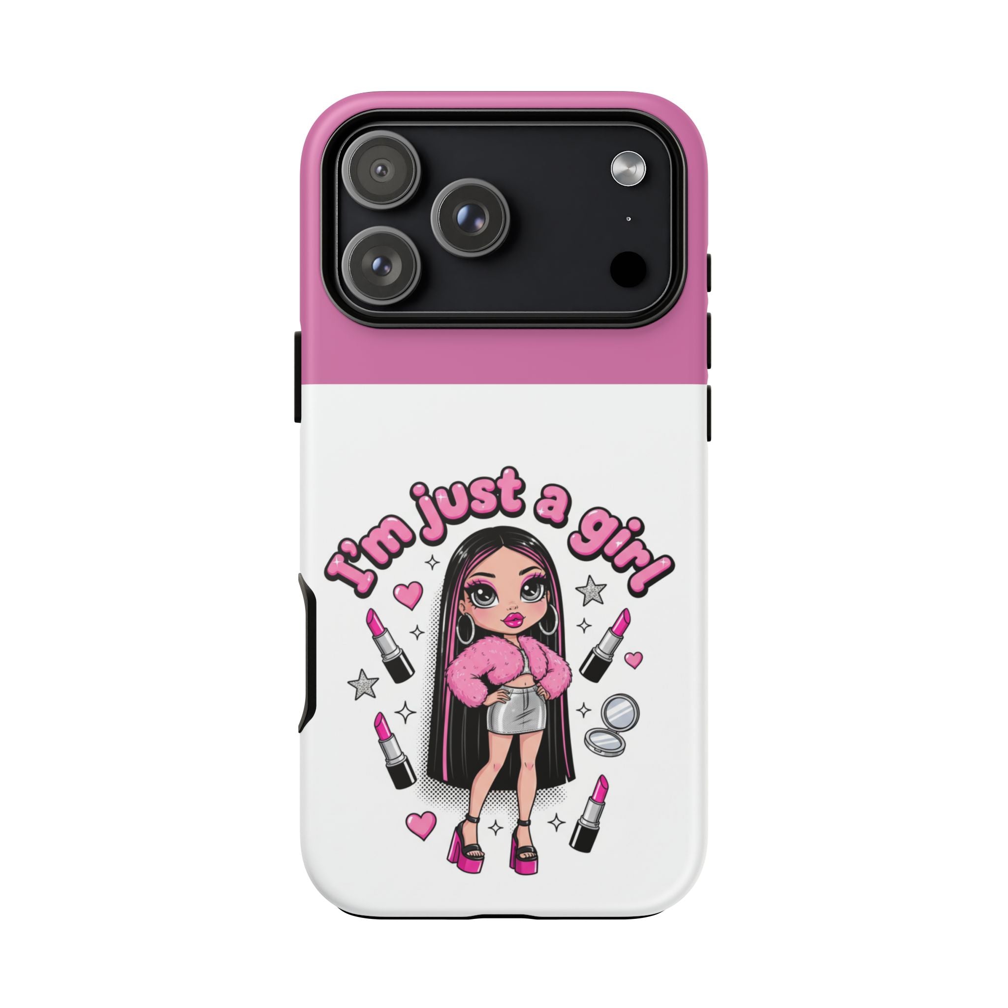 Phone Case — "I'm Just a Girl" Cute Makeup Girl Protective Tough Case