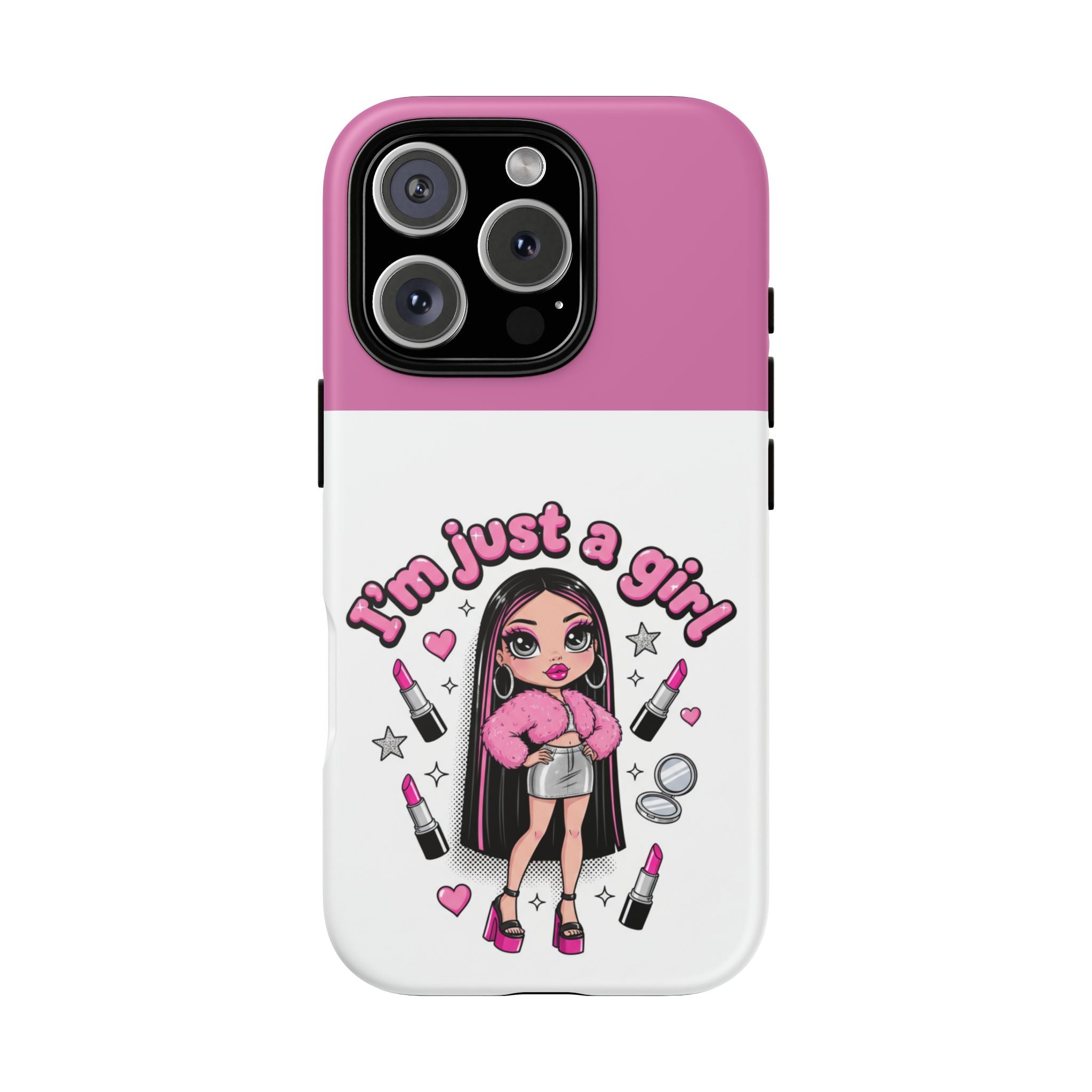 Phone Case — "I'm Just a Girl" Cute Makeup Girl Protective Tough Case